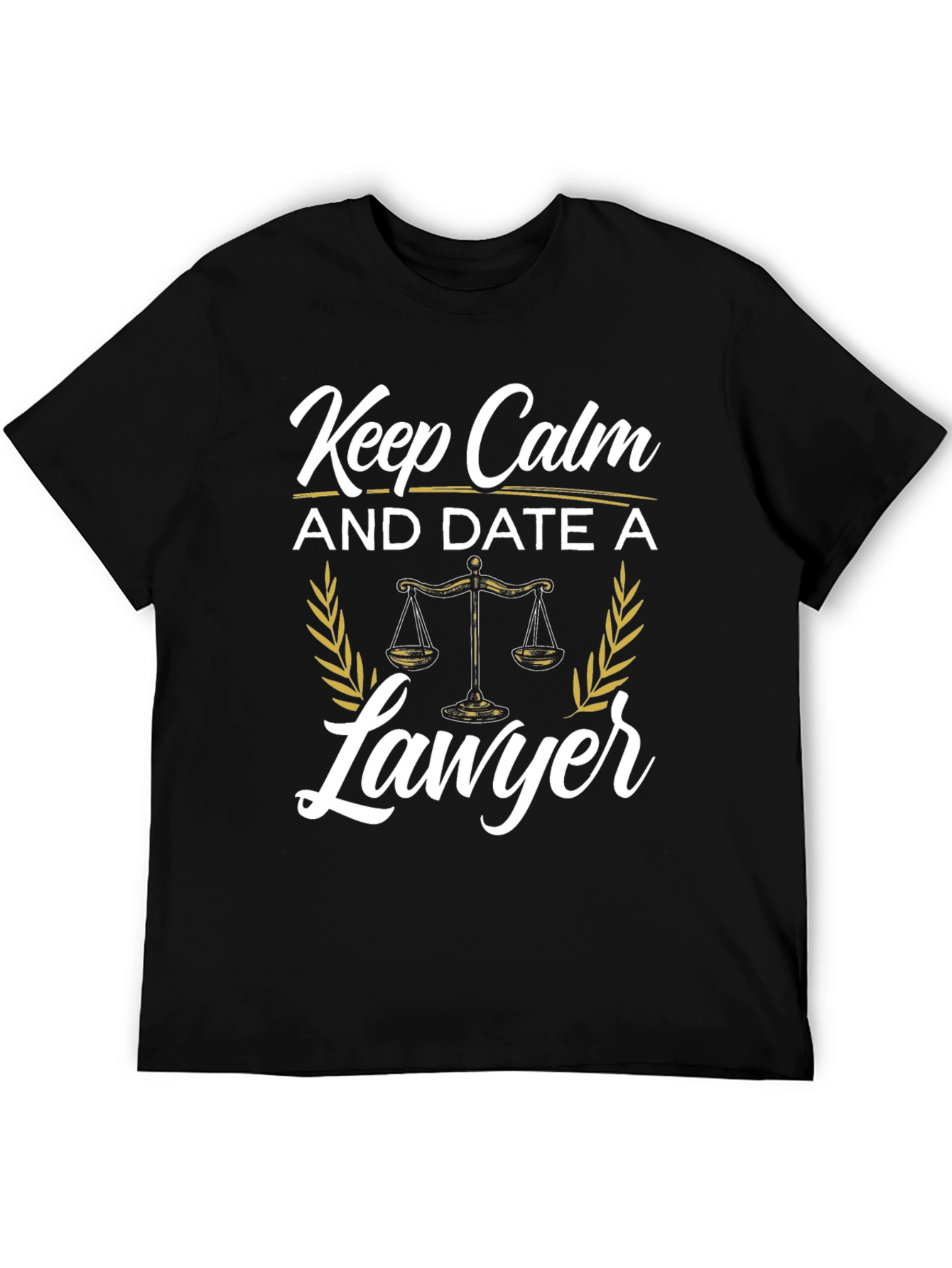 Keep Calm and Date a Lawyer T-Shirt