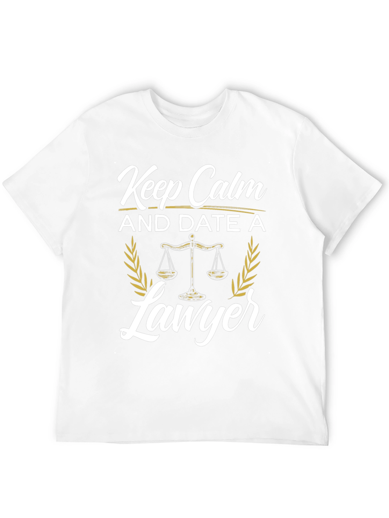 Keep Calm and Date a Lawyer T-Shirt