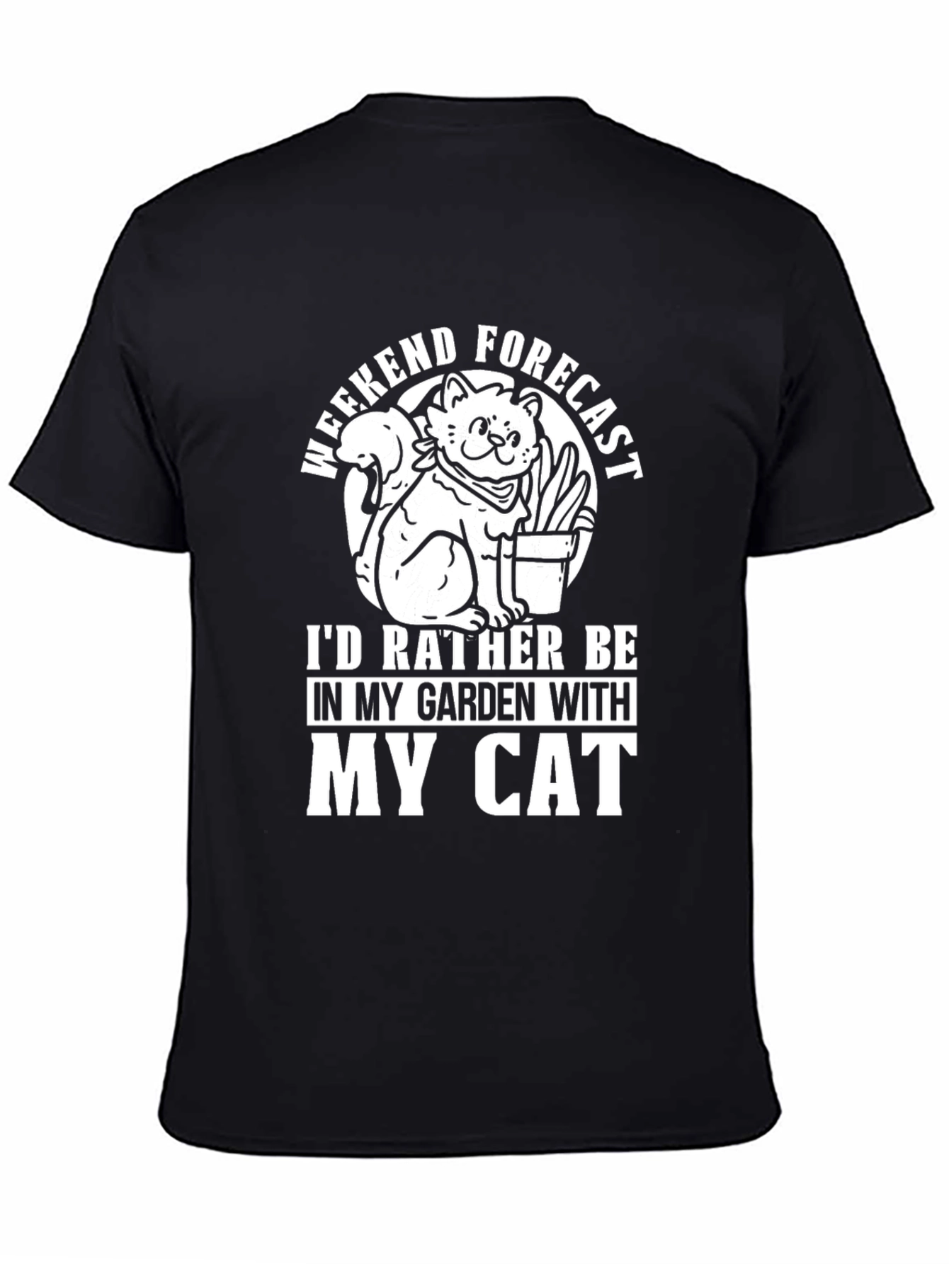Cat Garden Weekend Forecast Black T-Shirt