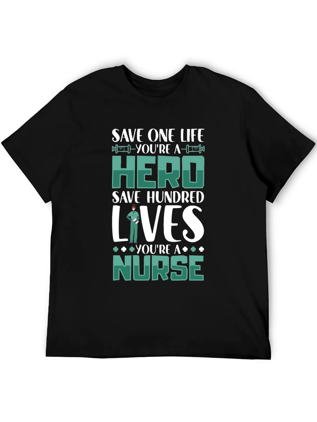 Nurse Hero Graphic T-Shirt - Save Lives