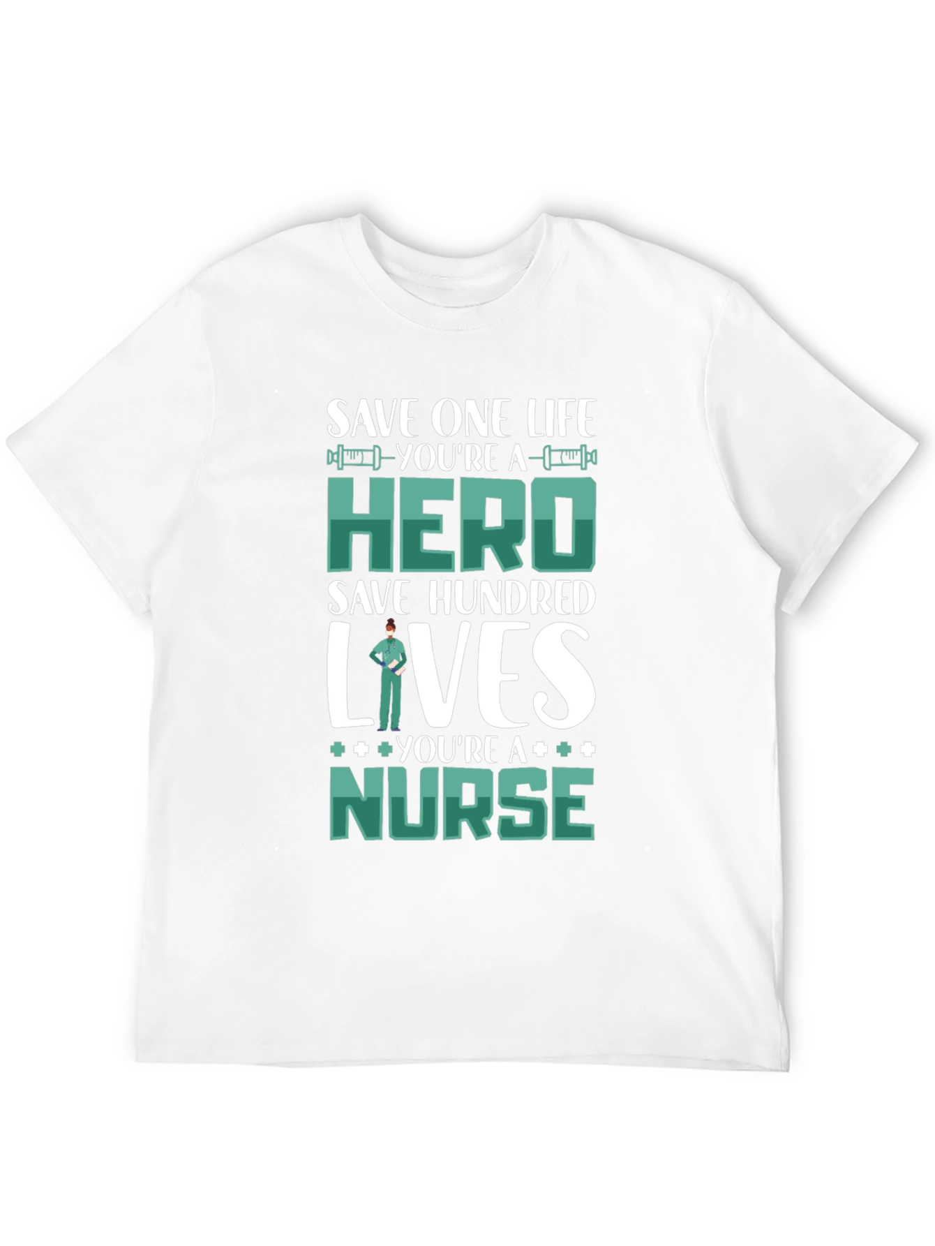 Nurse Hero Graphic T-Shirt - Save Lives