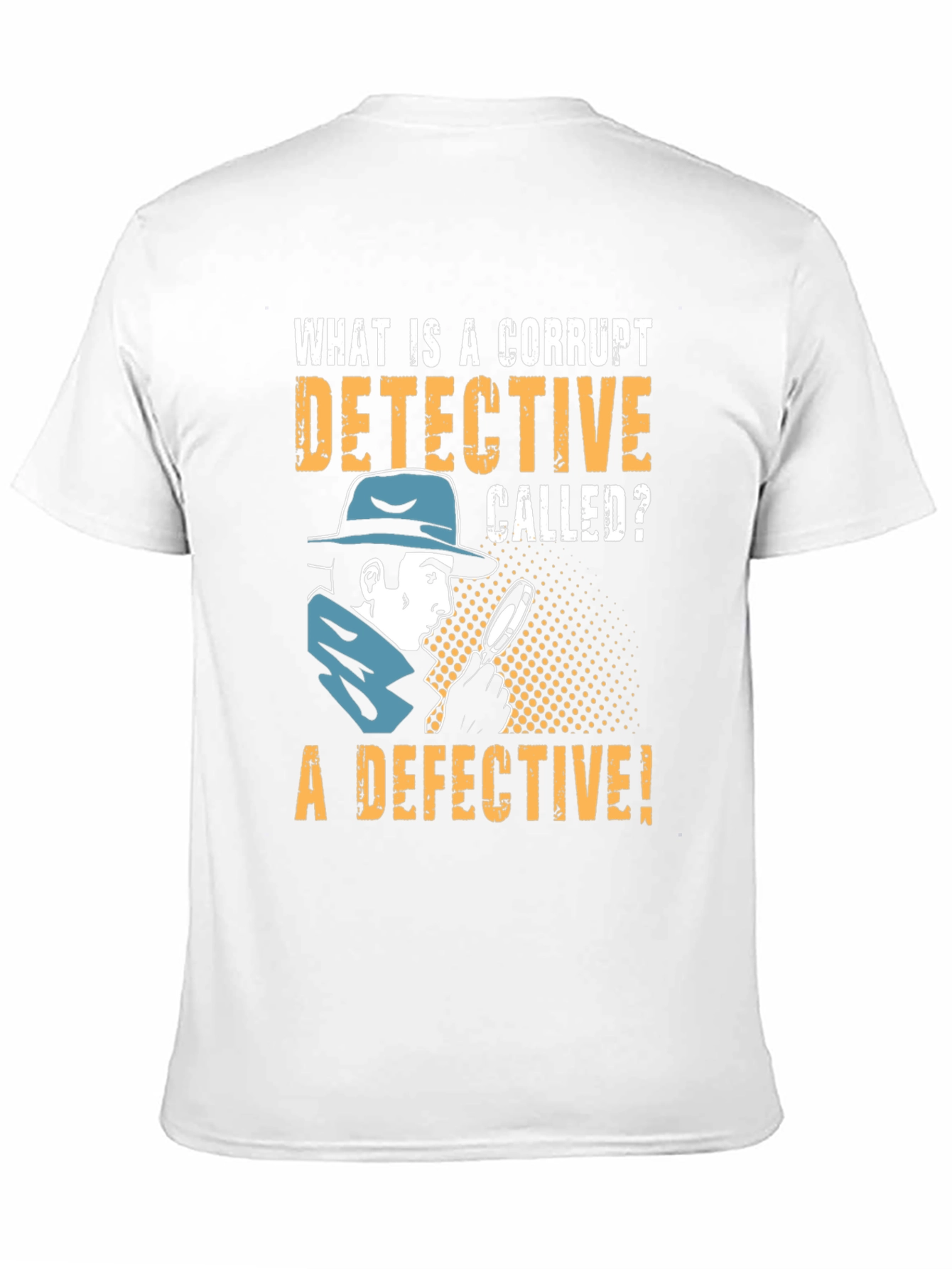 Corrupt Detective T-Shirt: Funny Detective Pun