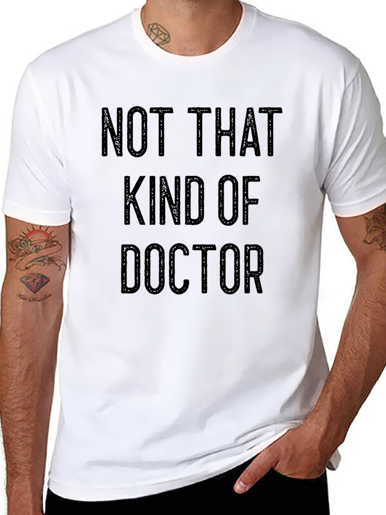 Not That Kind of Doctor T-Shirt