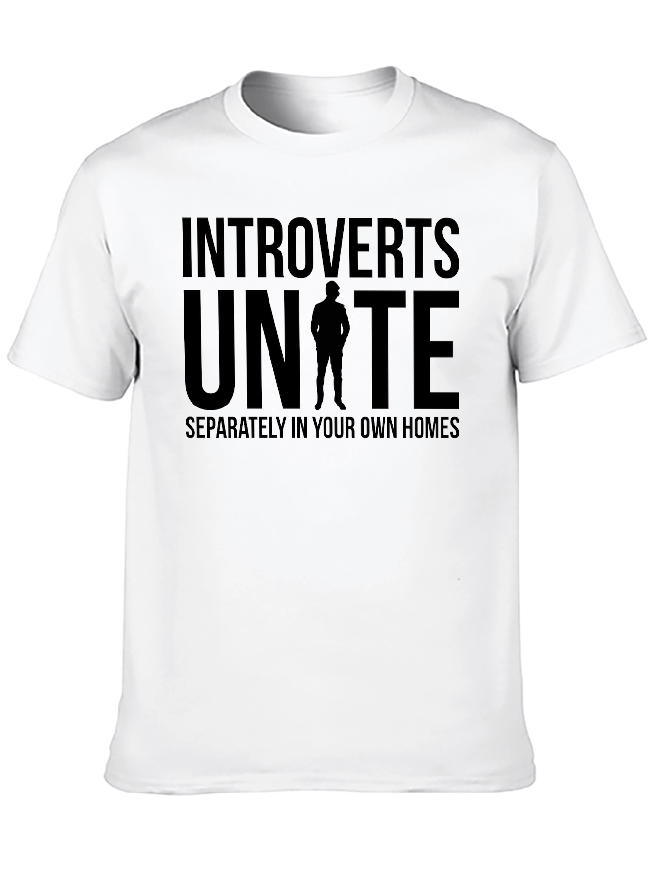 Introverts Unite T-Shirt: Separately At Home!