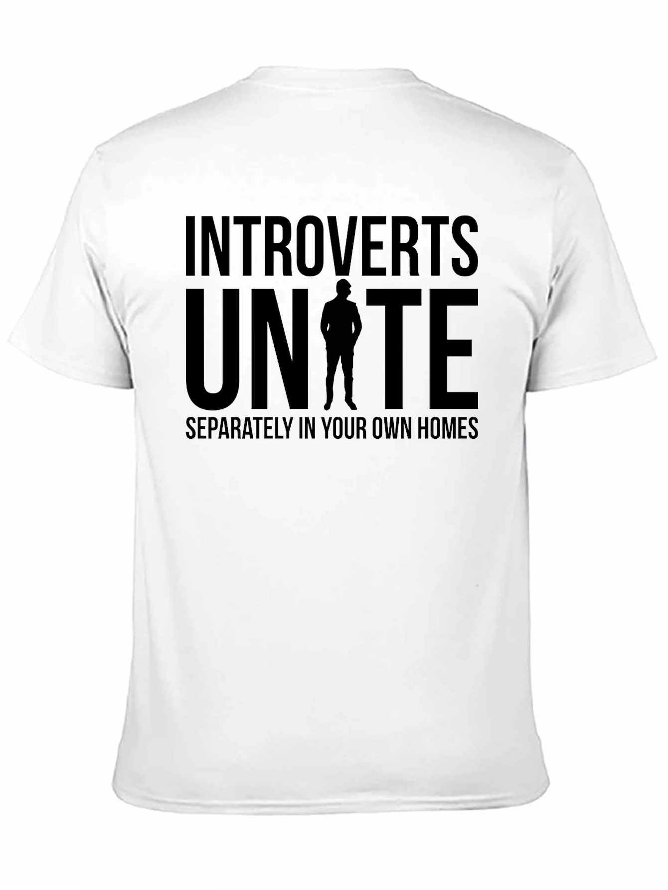 Introverts Unite T-Shirt: Separately At Home!