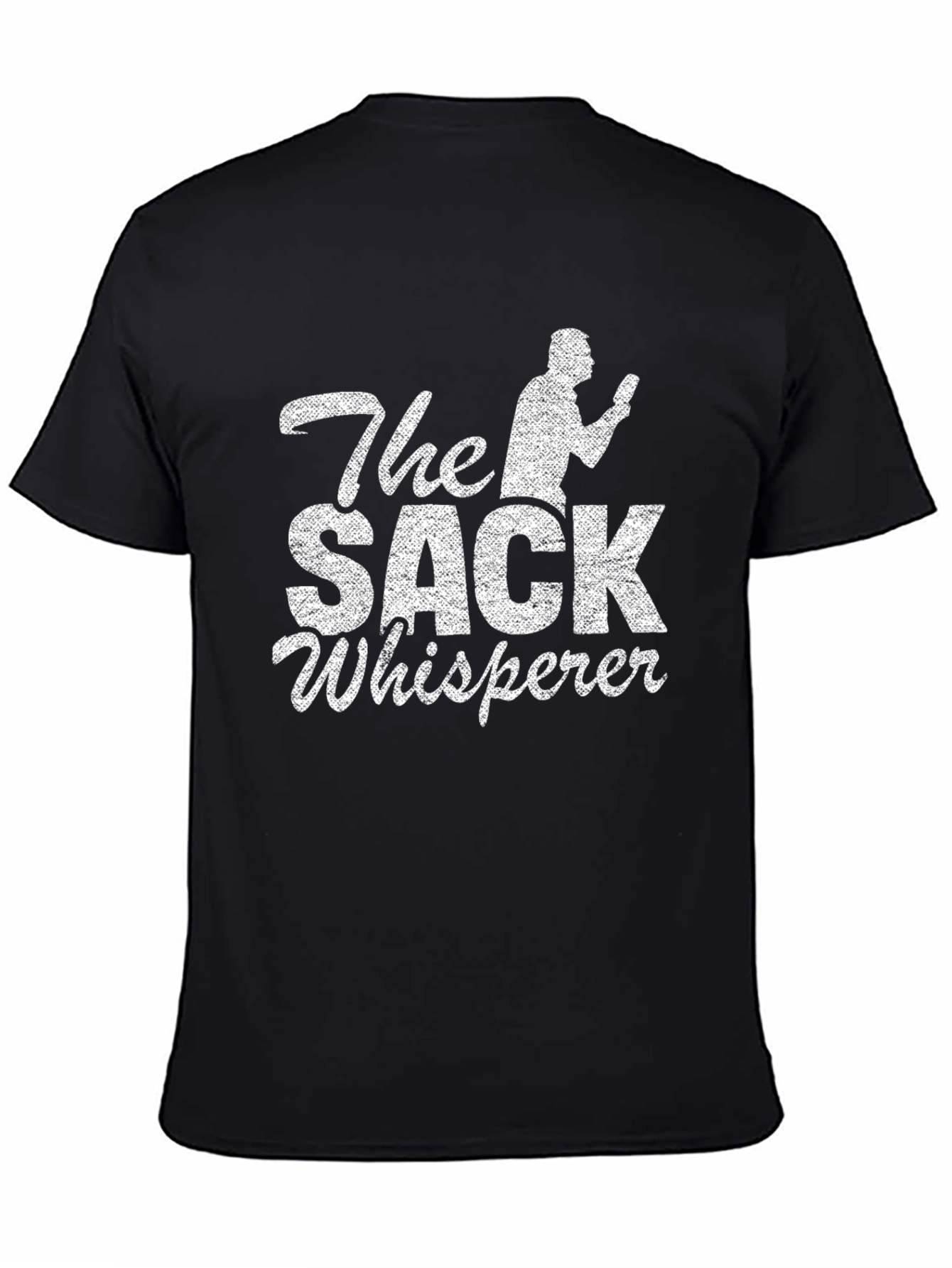 The Sack Whisperer Novelty Humor T-Shirt