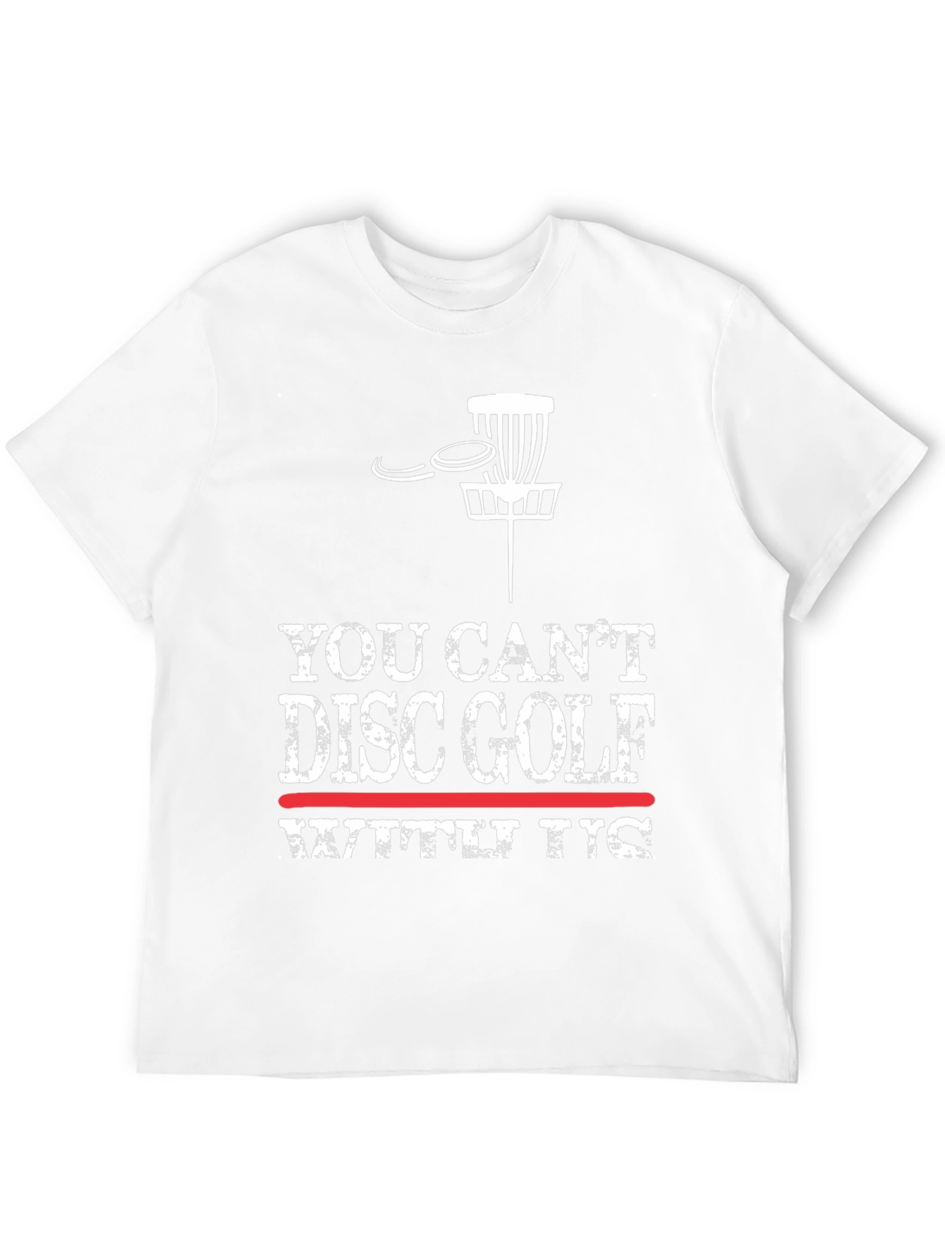 You Cant Disc Golf With T-Rex Funny Graphic Tee