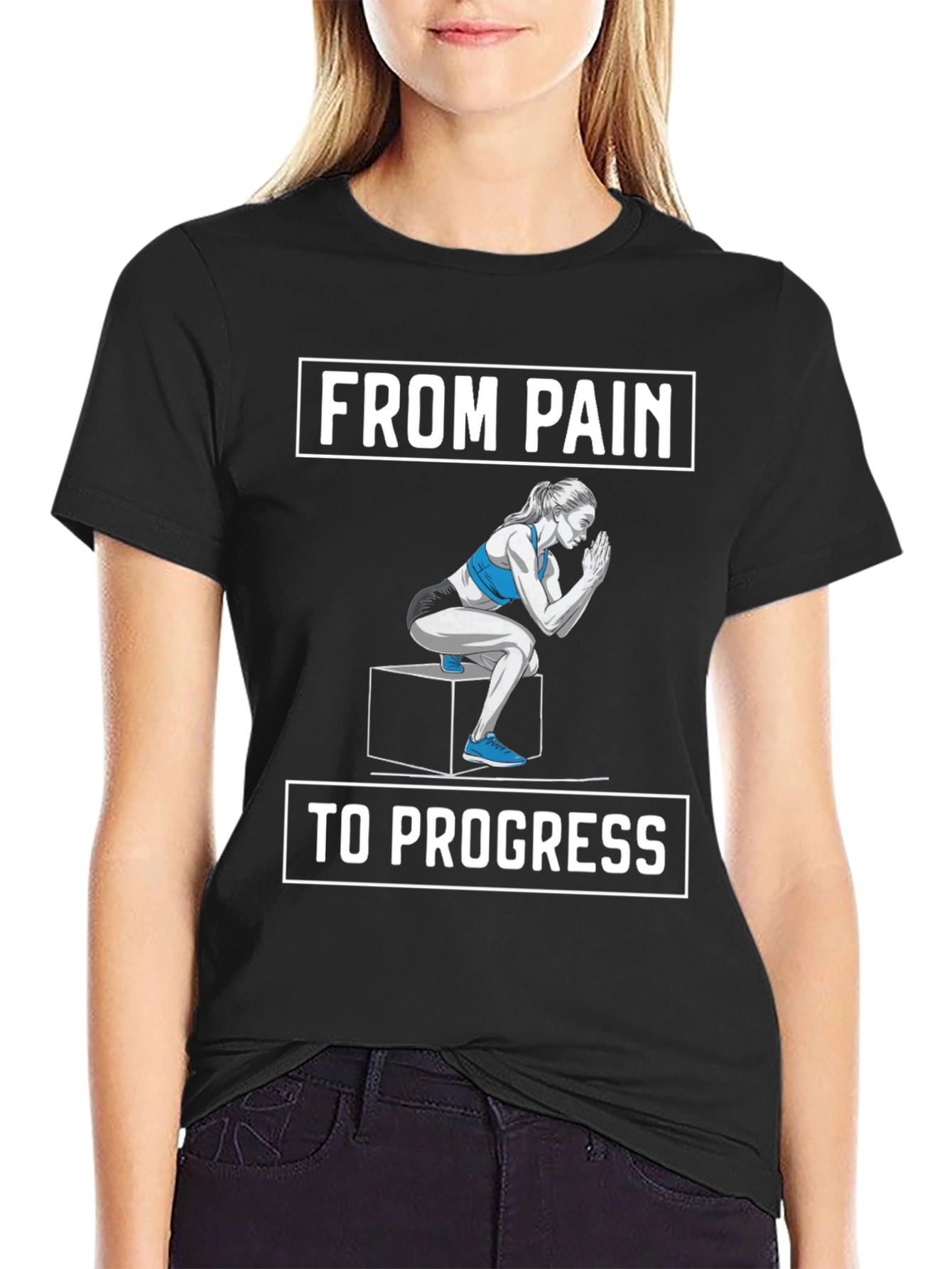 From Pain to Progress Fitness T-Shirt