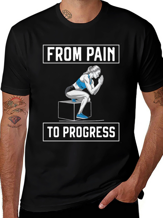 From Pain to Progress Fitness T-Shirt