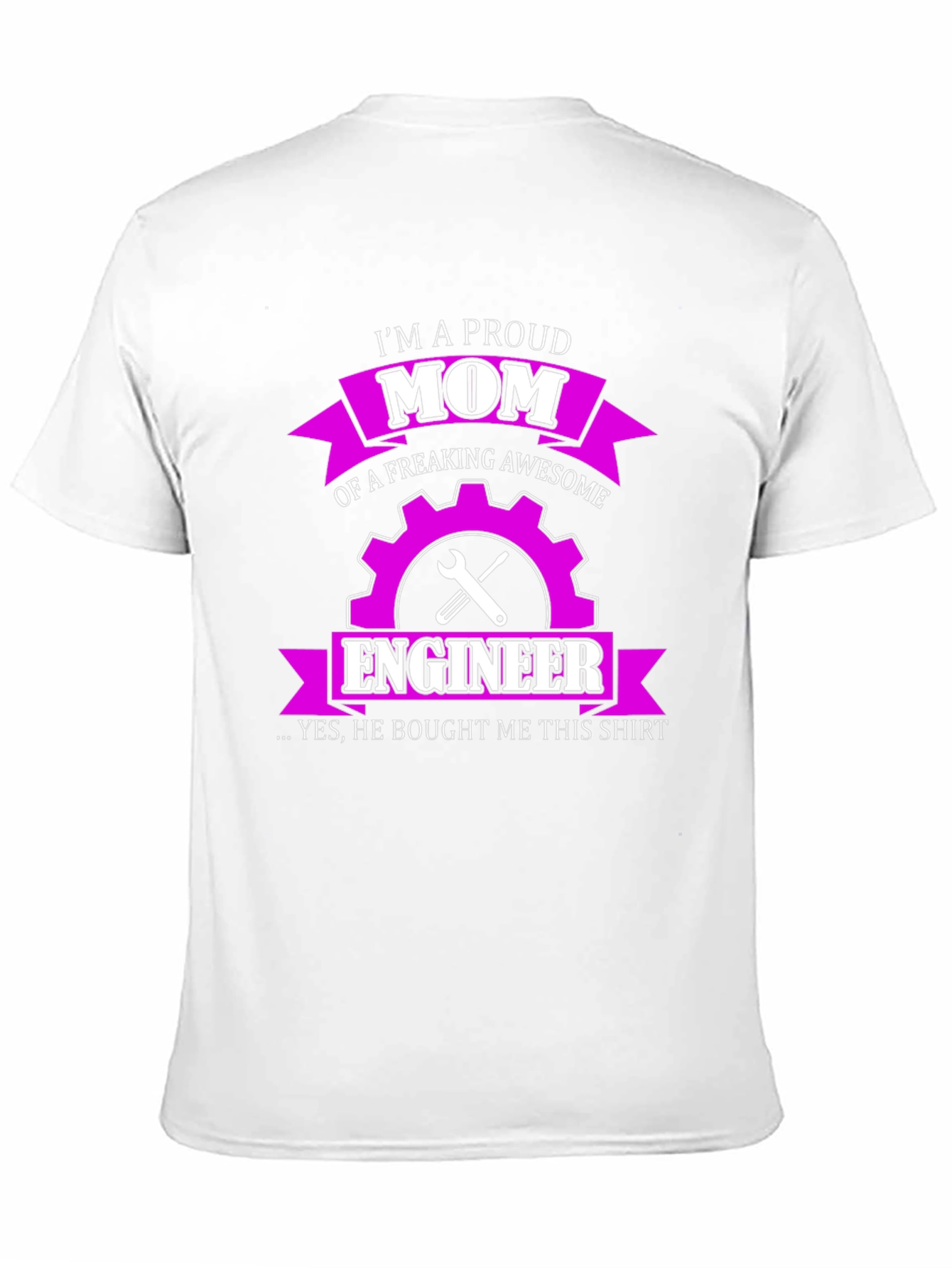Proud Engineer Mom T-Shirt