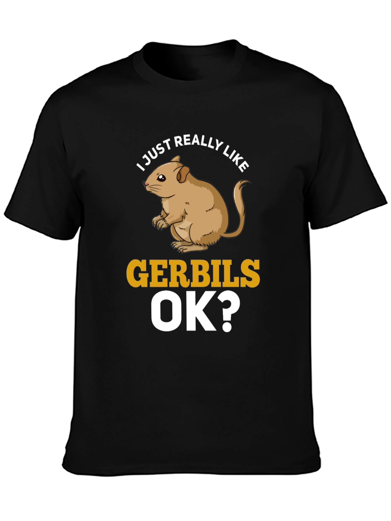 Funny Gerbil Lover T-Shirt