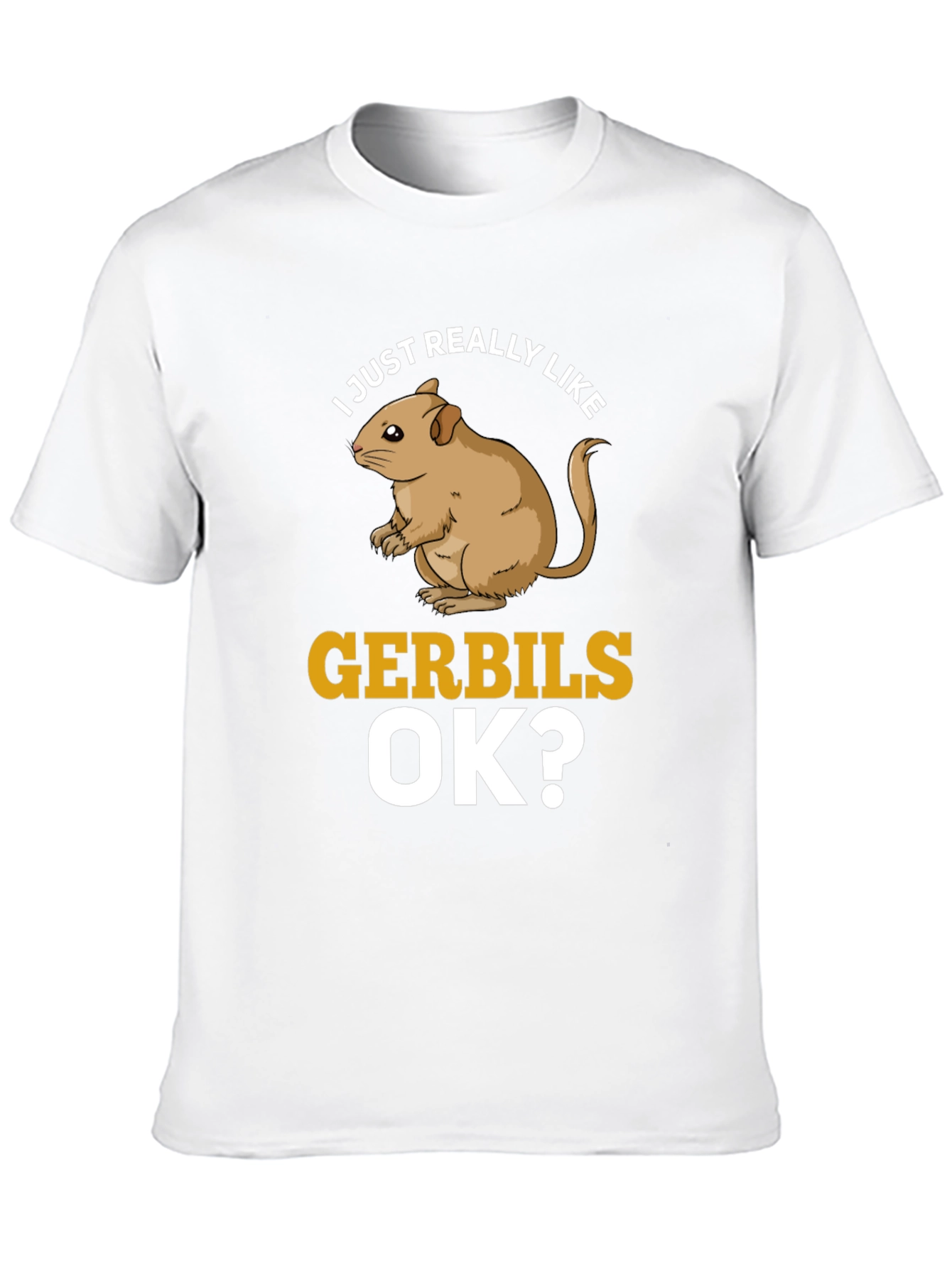 Funny Gerbil Lover T-Shirt