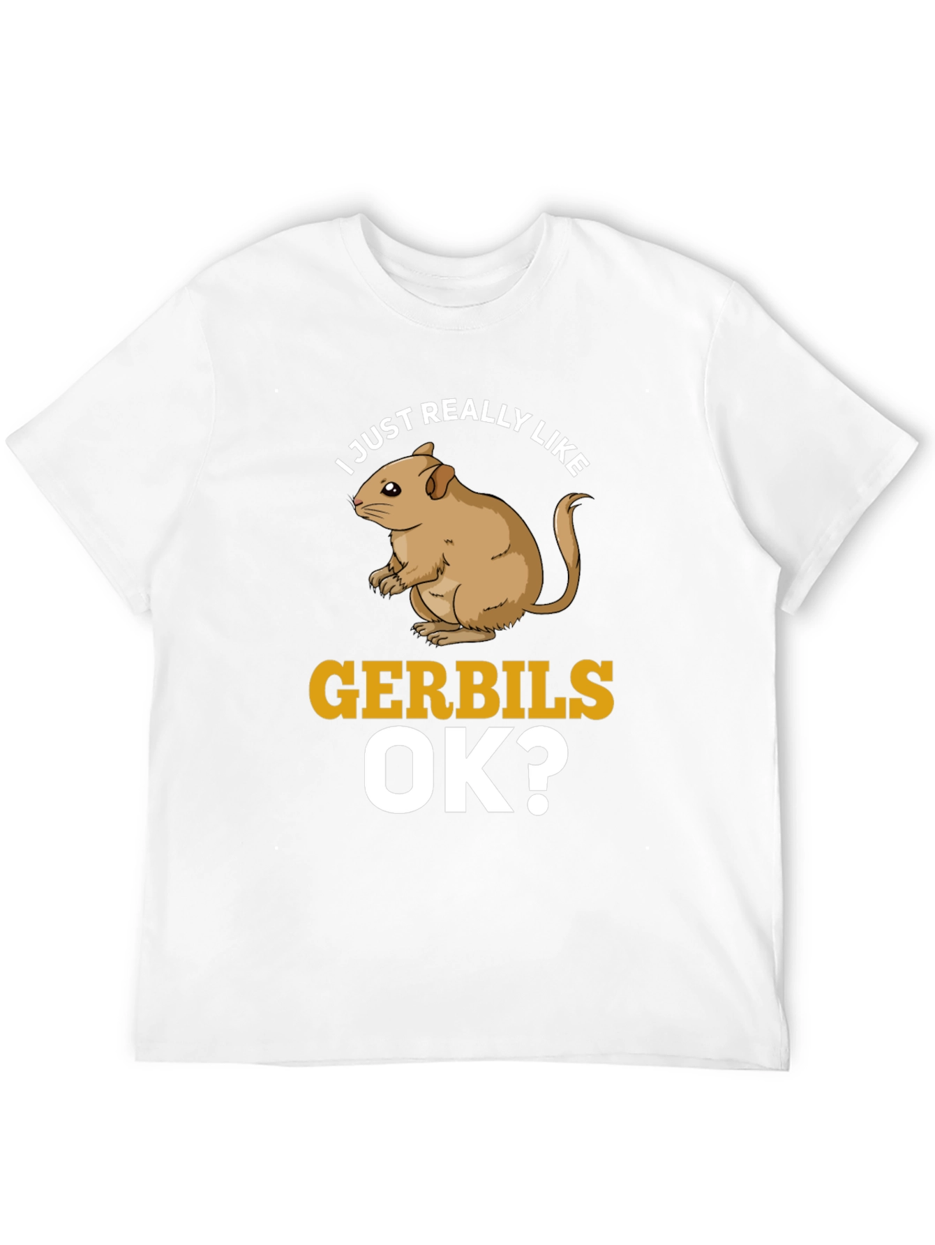 Funny Gerbil Lover T-Shirt