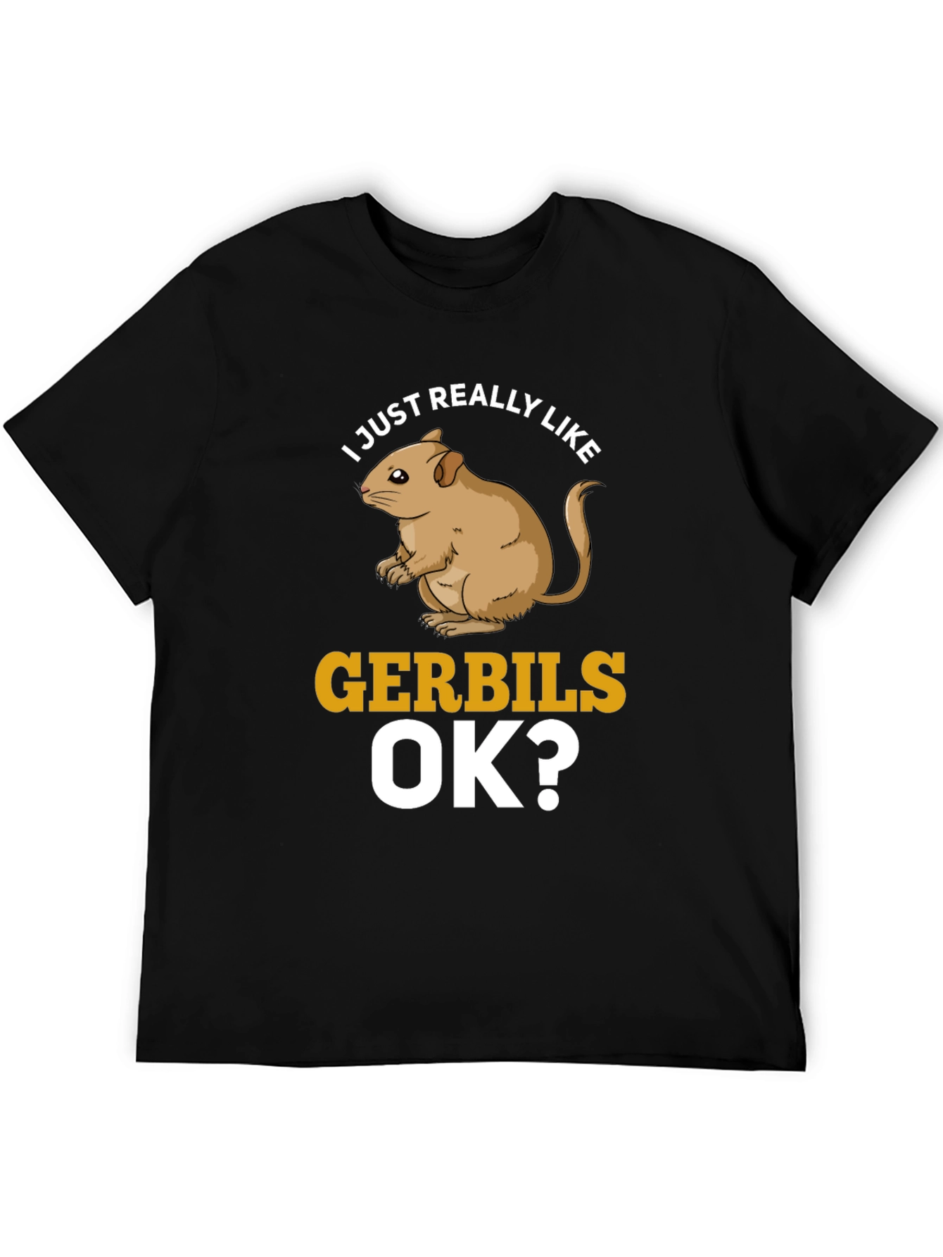 Funny Gerbil Lover T-Shirt