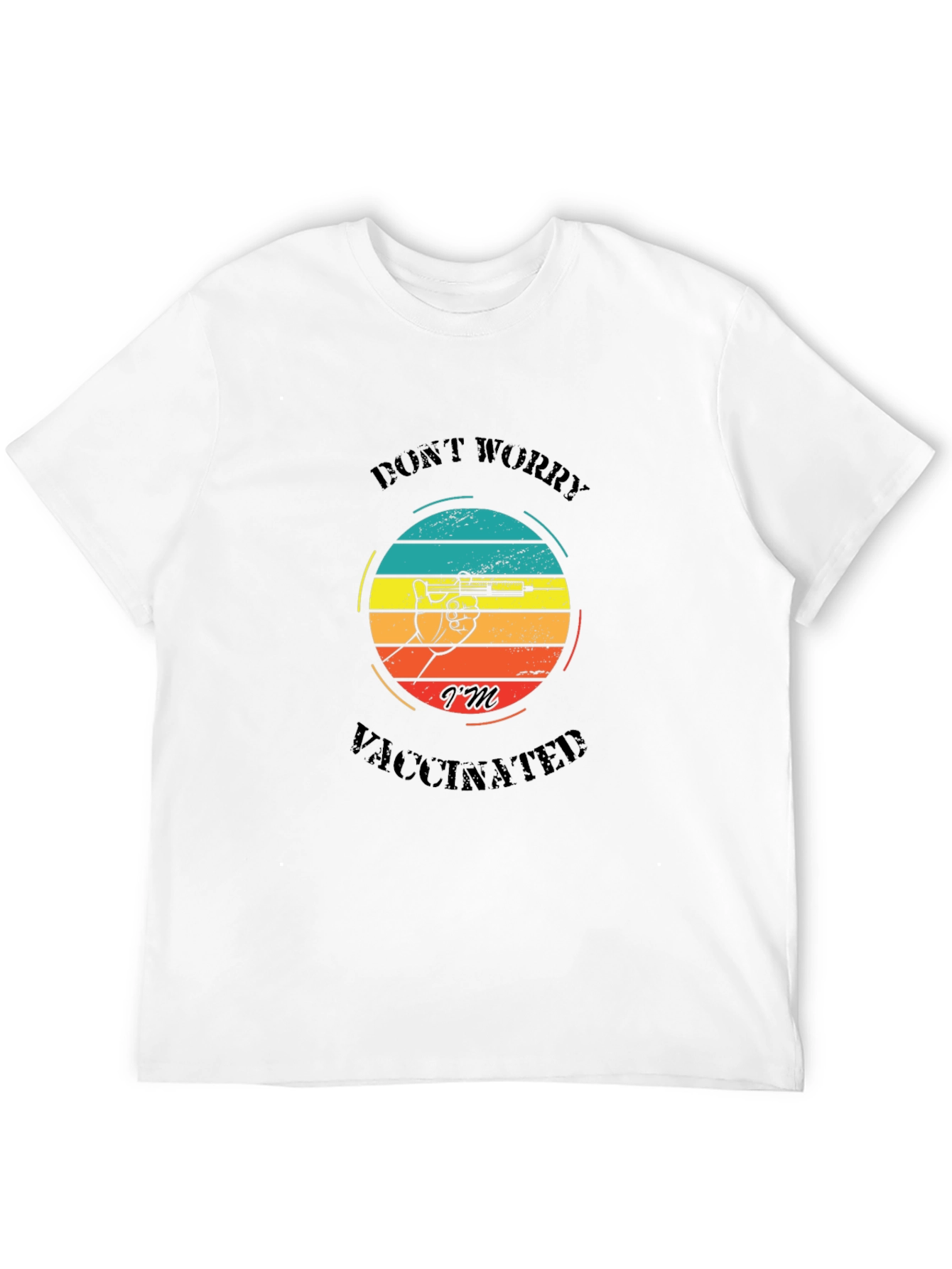 Dont Worry Im Vaccinated T-Shirt