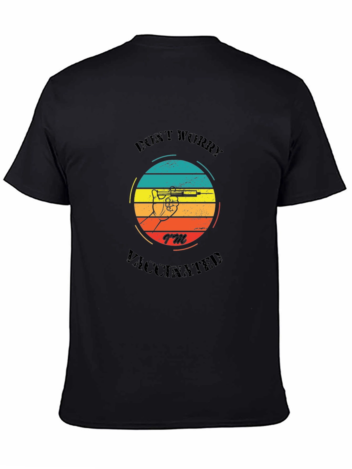 Dont Worry Im Vaccinated T-Shirt