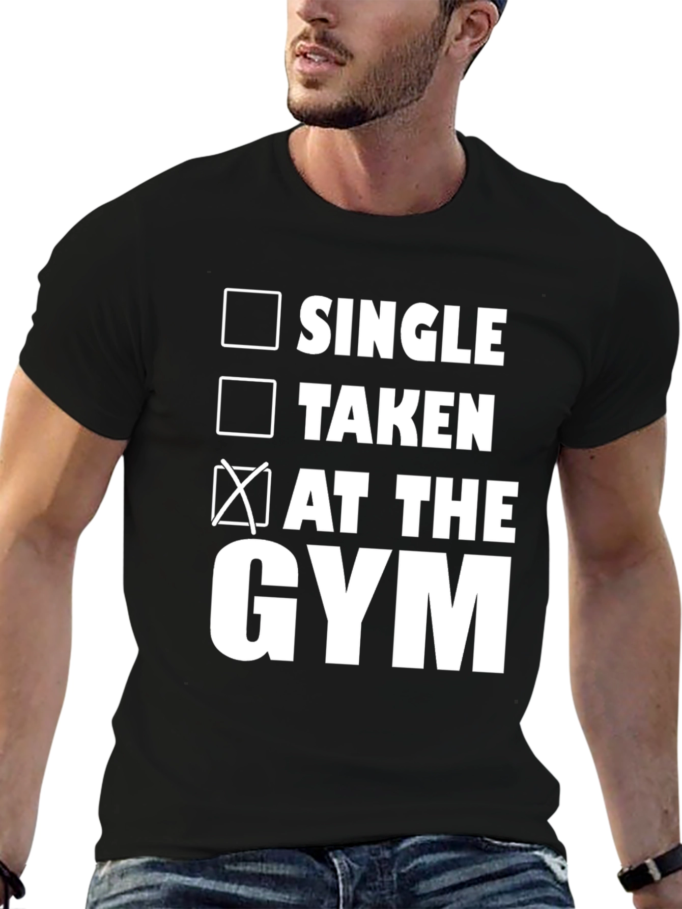 Funny Gym T-Shirt: Single Taken At The Gym