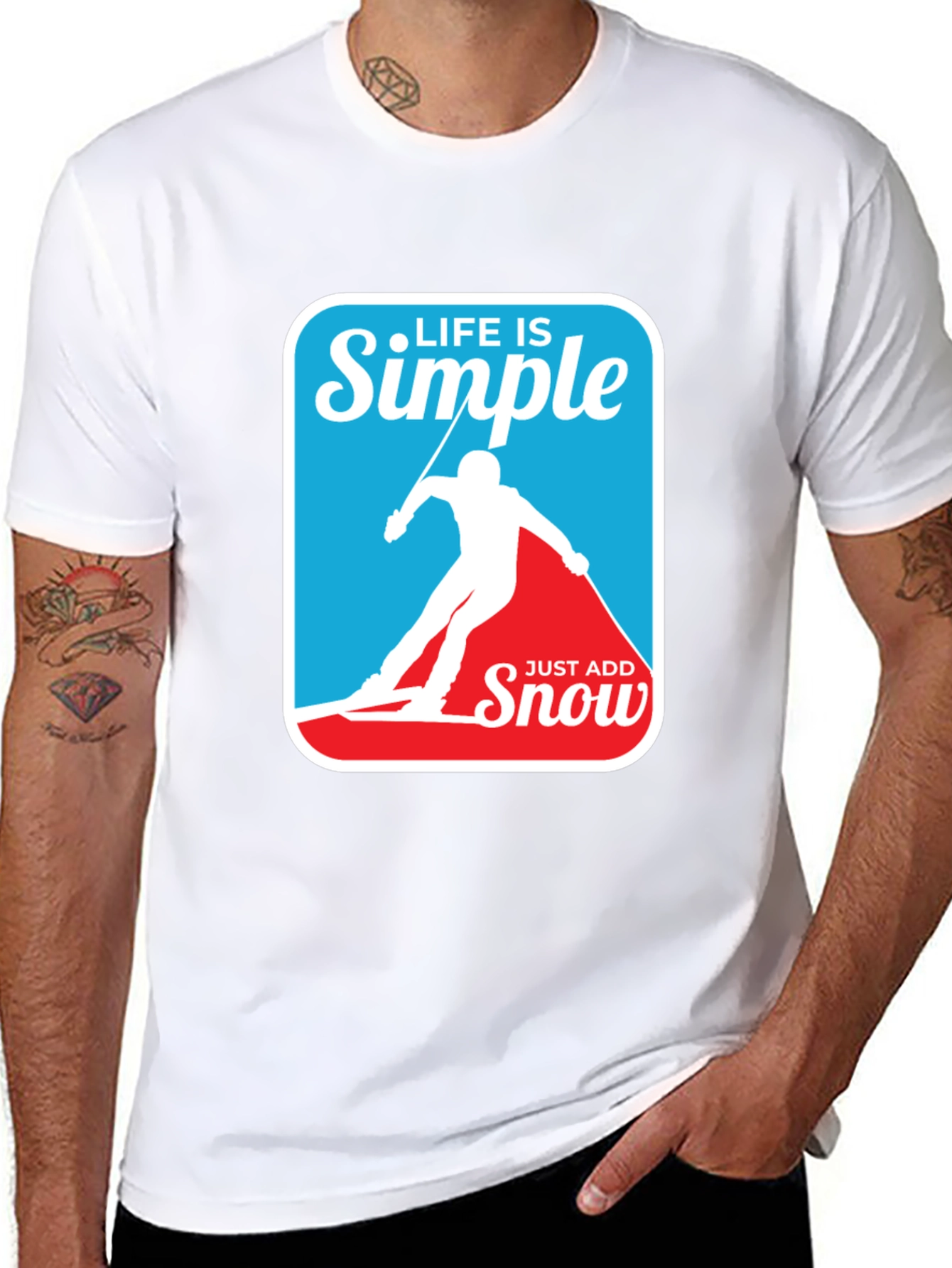 Life is Simple - Just Add Snow T-Shirt