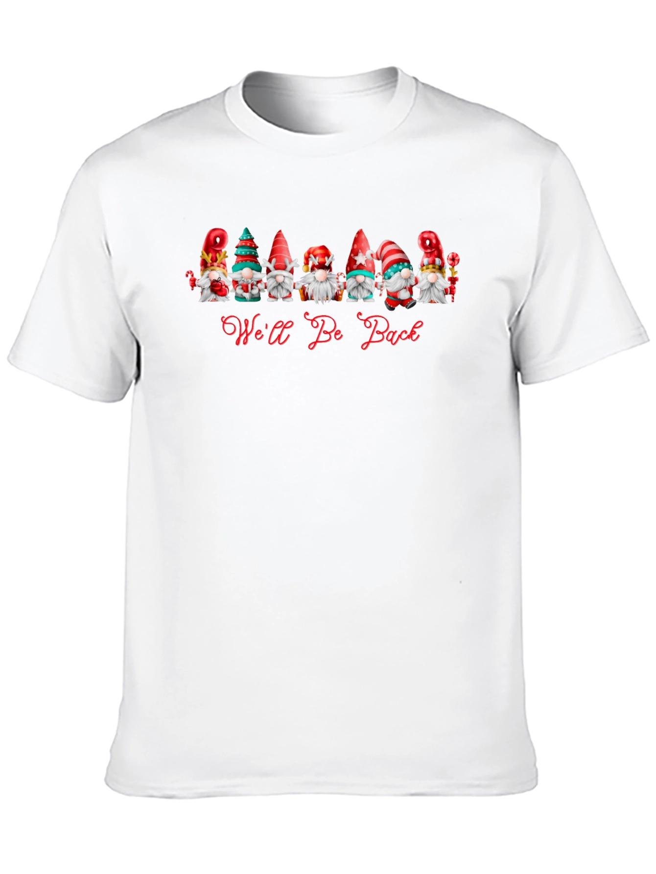 Well Be Back Gnome T-Shirt - Holiday Apparel