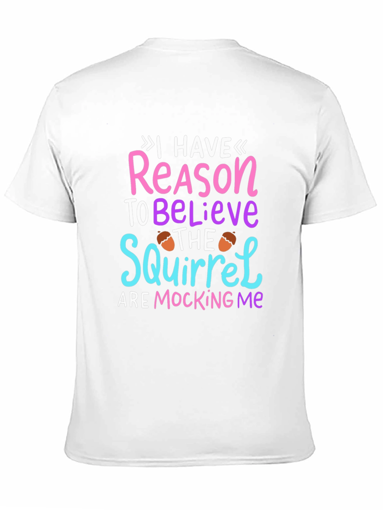 Squirrel Mocking Me Graphic Tee - Funny Novelty T-Shirt