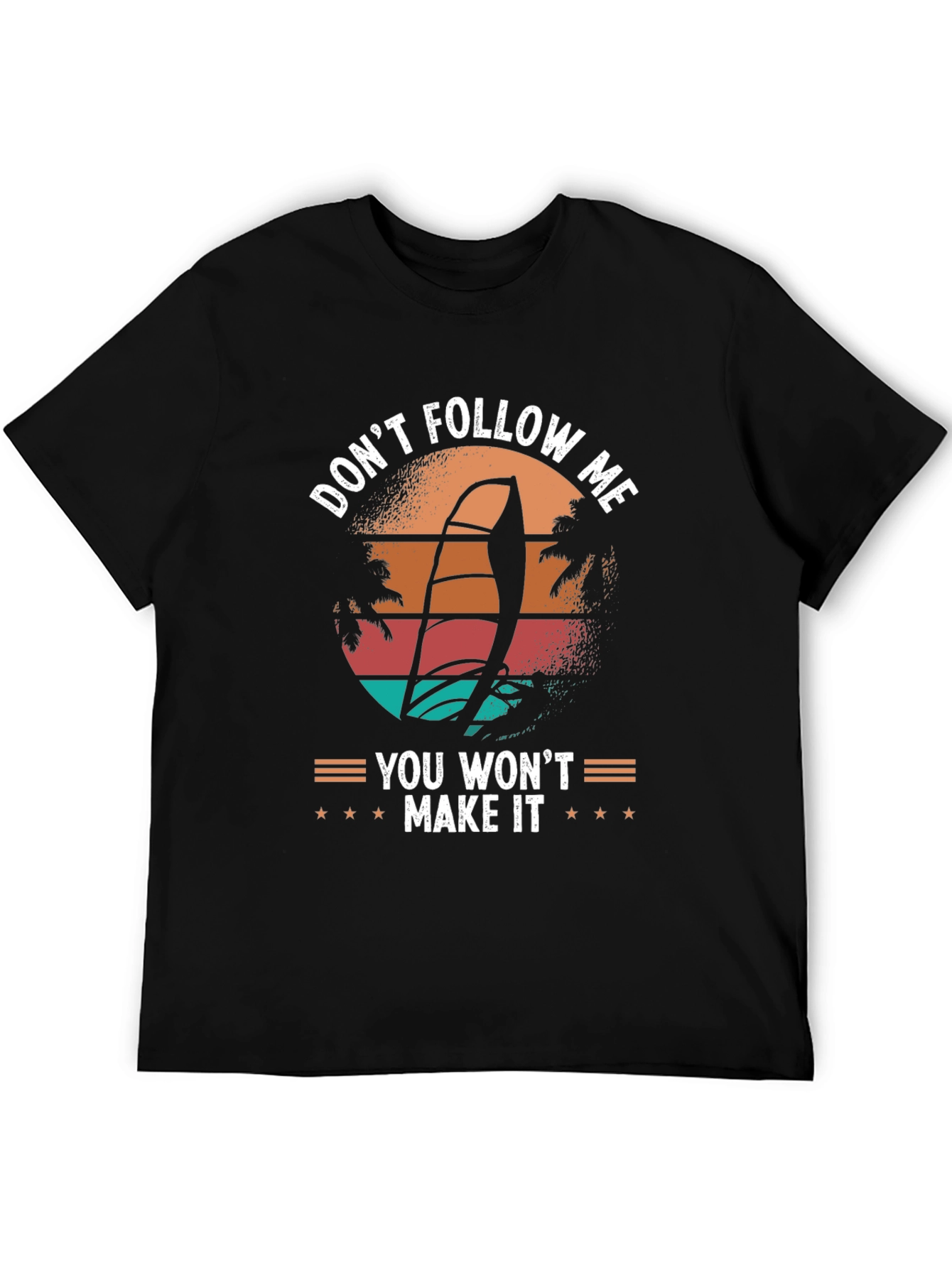Dont Follow Me T-Shirt: Windsurfing Sunset Design