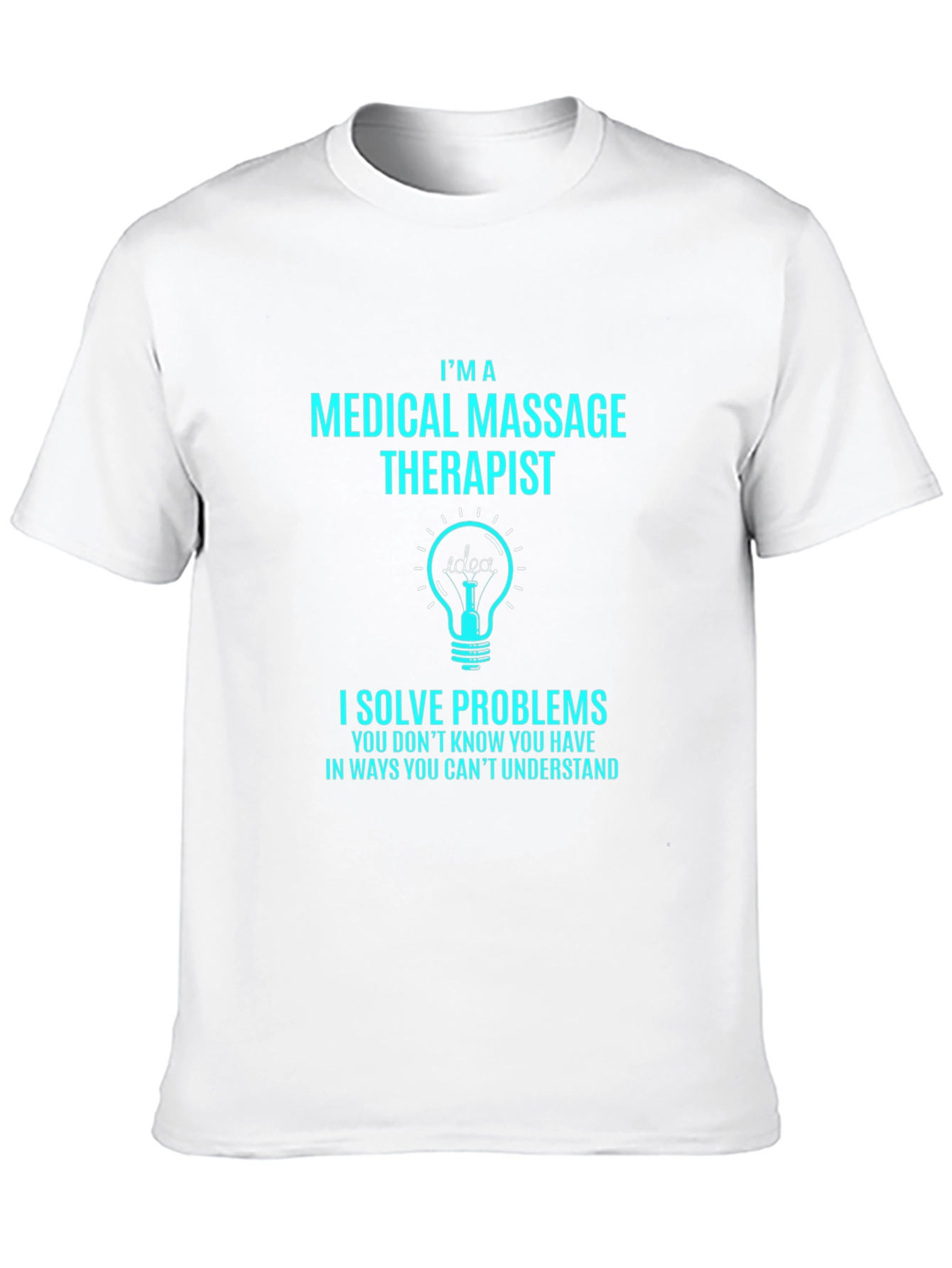 Medical Massage Therapist Humor T-Shirt