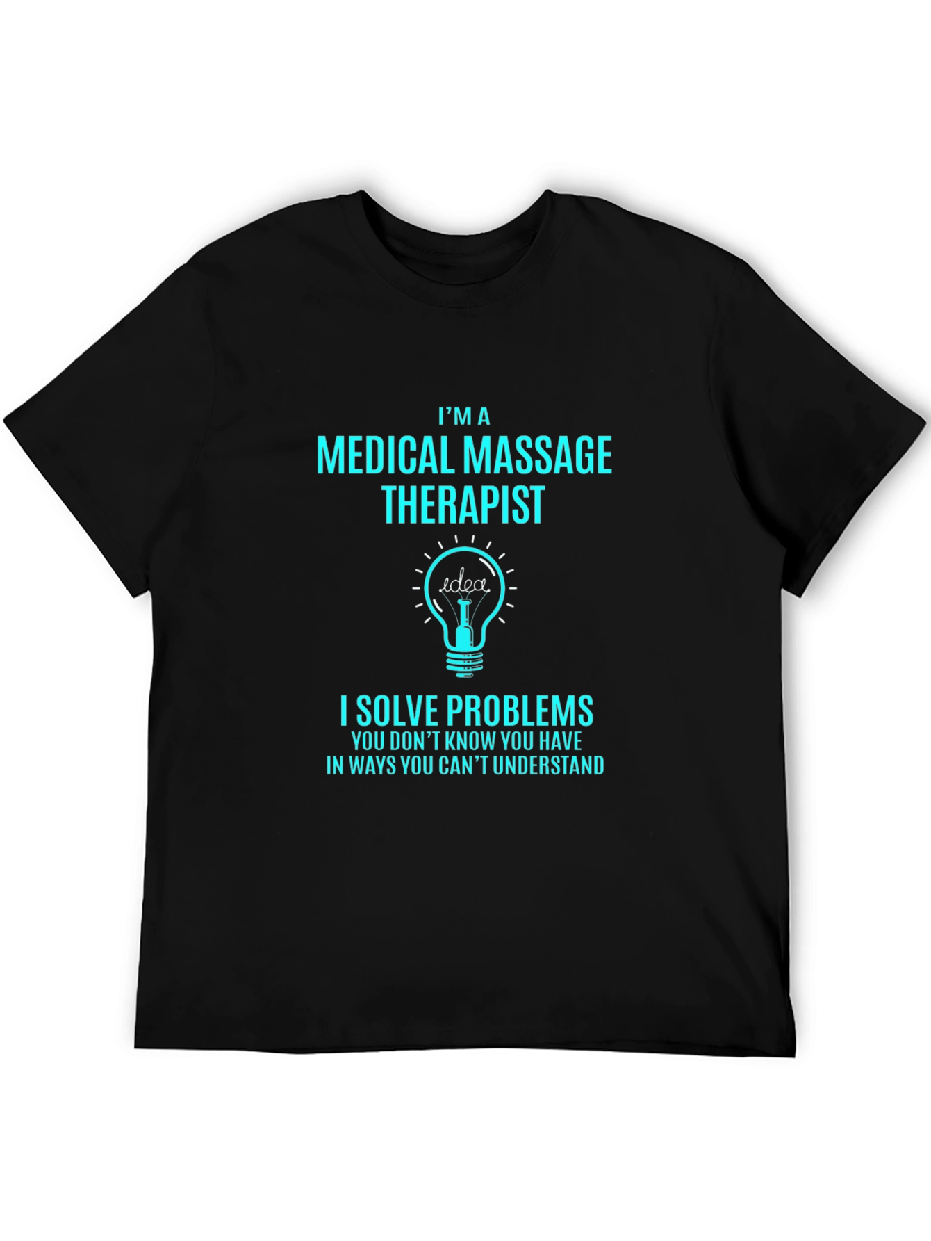 Medical Massage Therapist Humor T-Shirt