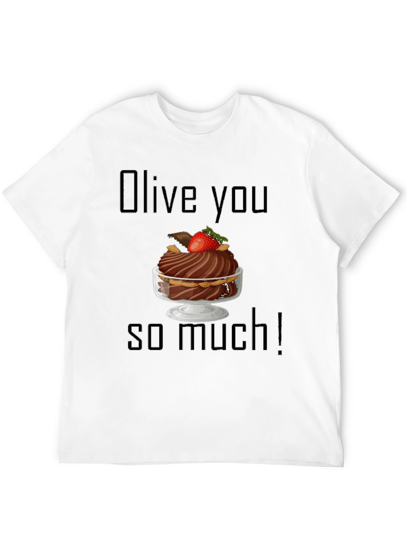 Olive You So Much Graphic T-Shirt