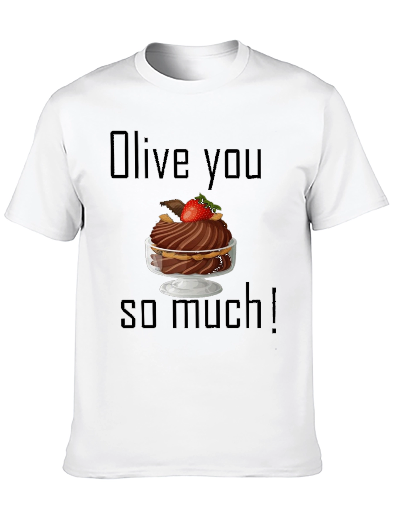 Olive You So Much Graphic T-Shirt