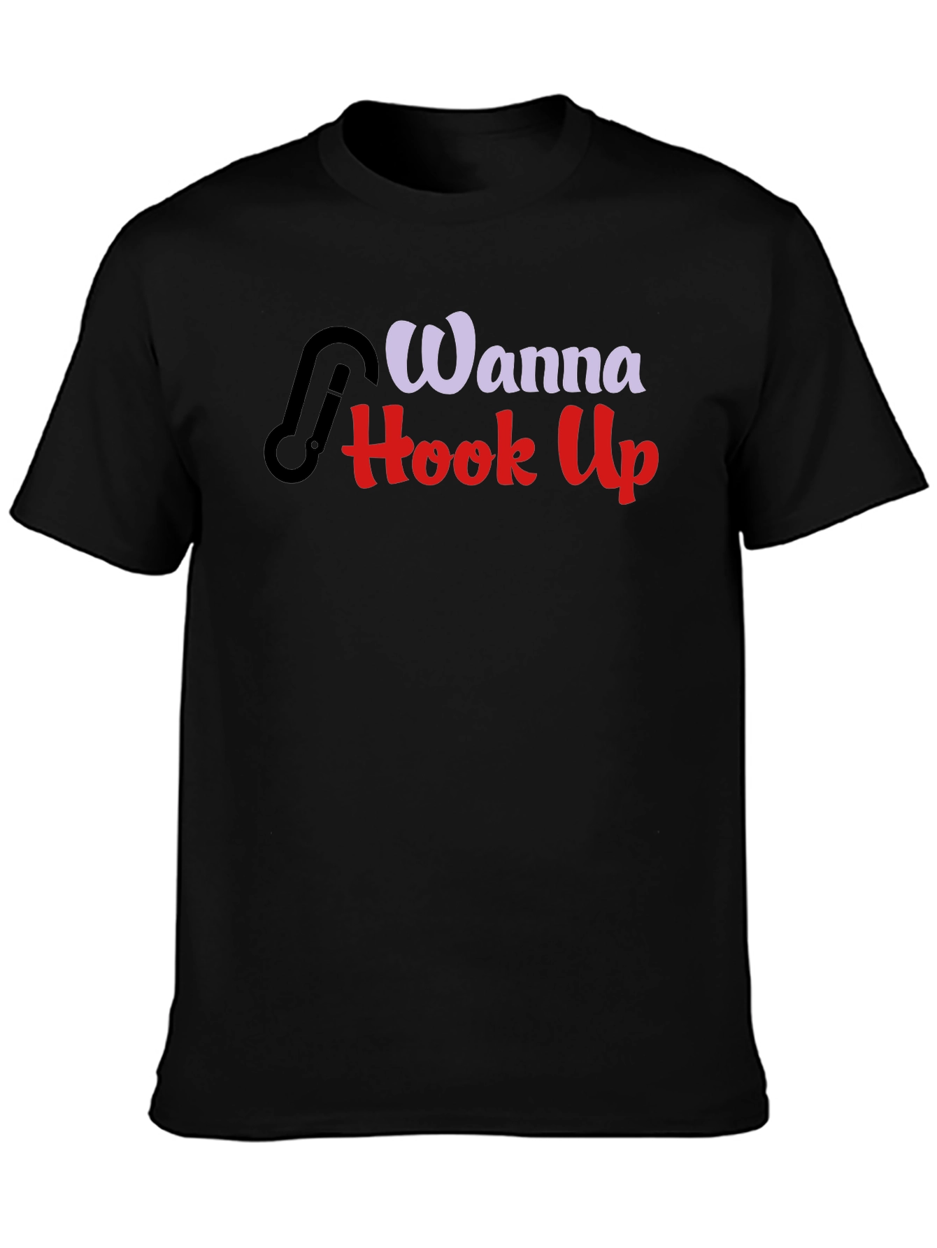 Wanna Hook Up? Graphic Tee