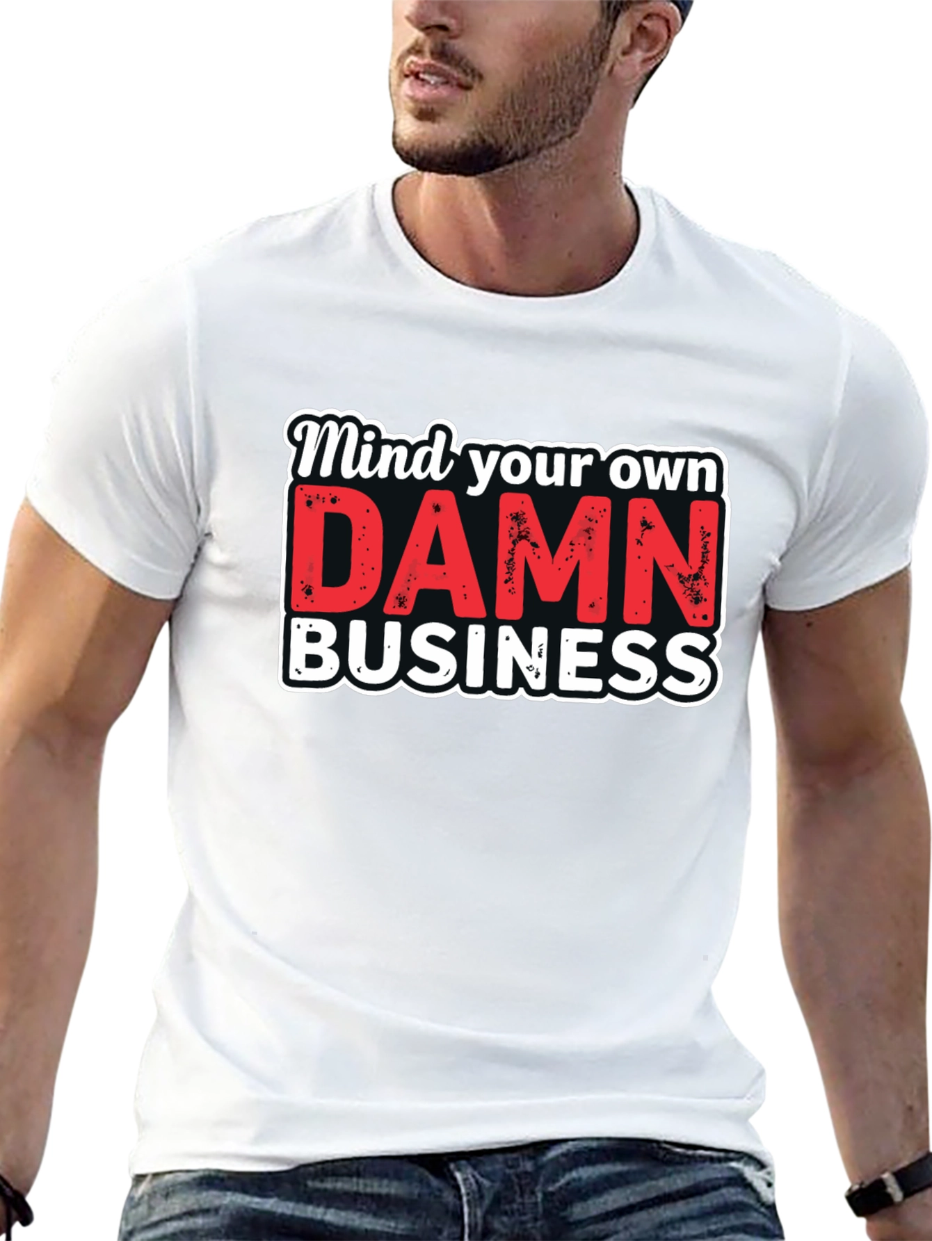 Mind Your Own DAMN Business Graphic Tee