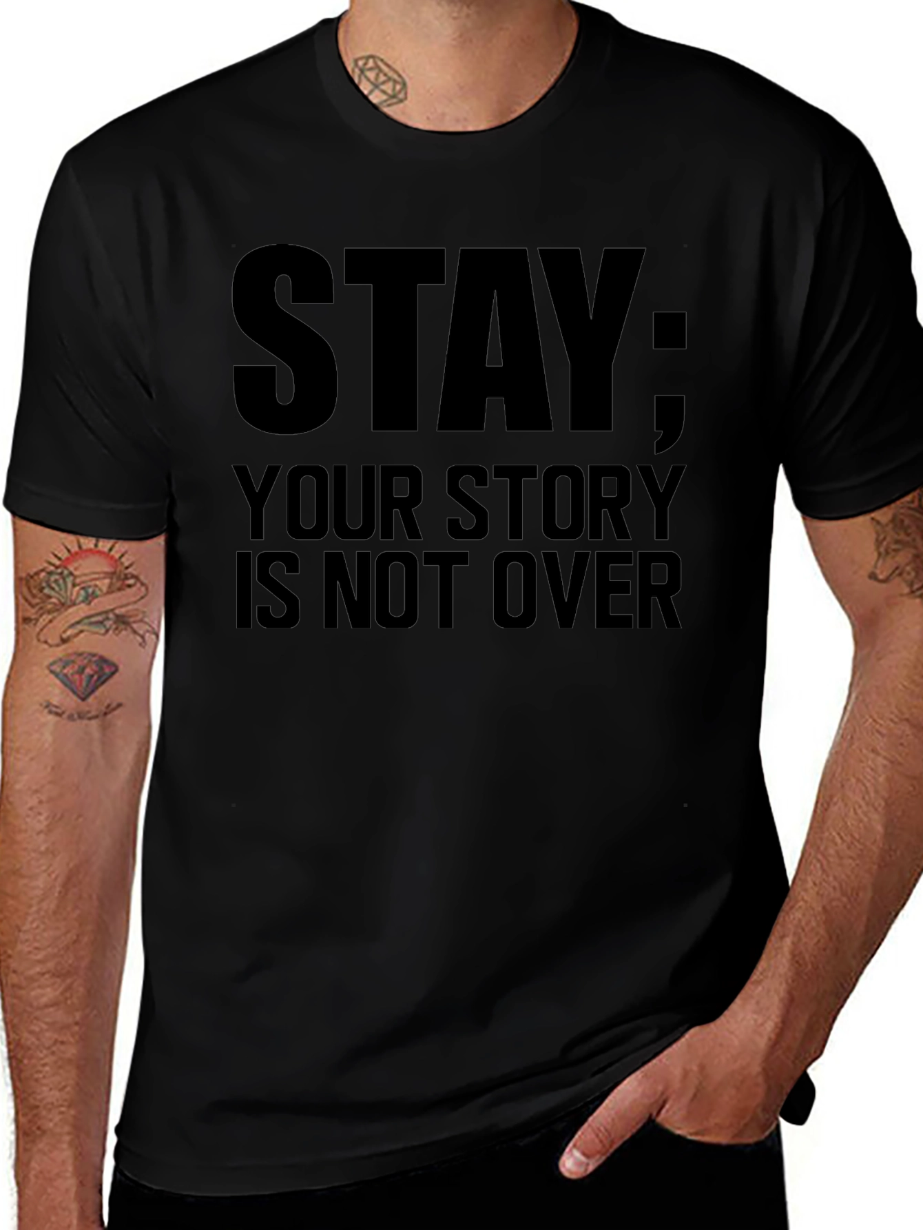Stay: Your Story Is Not Over Black T-Shirt