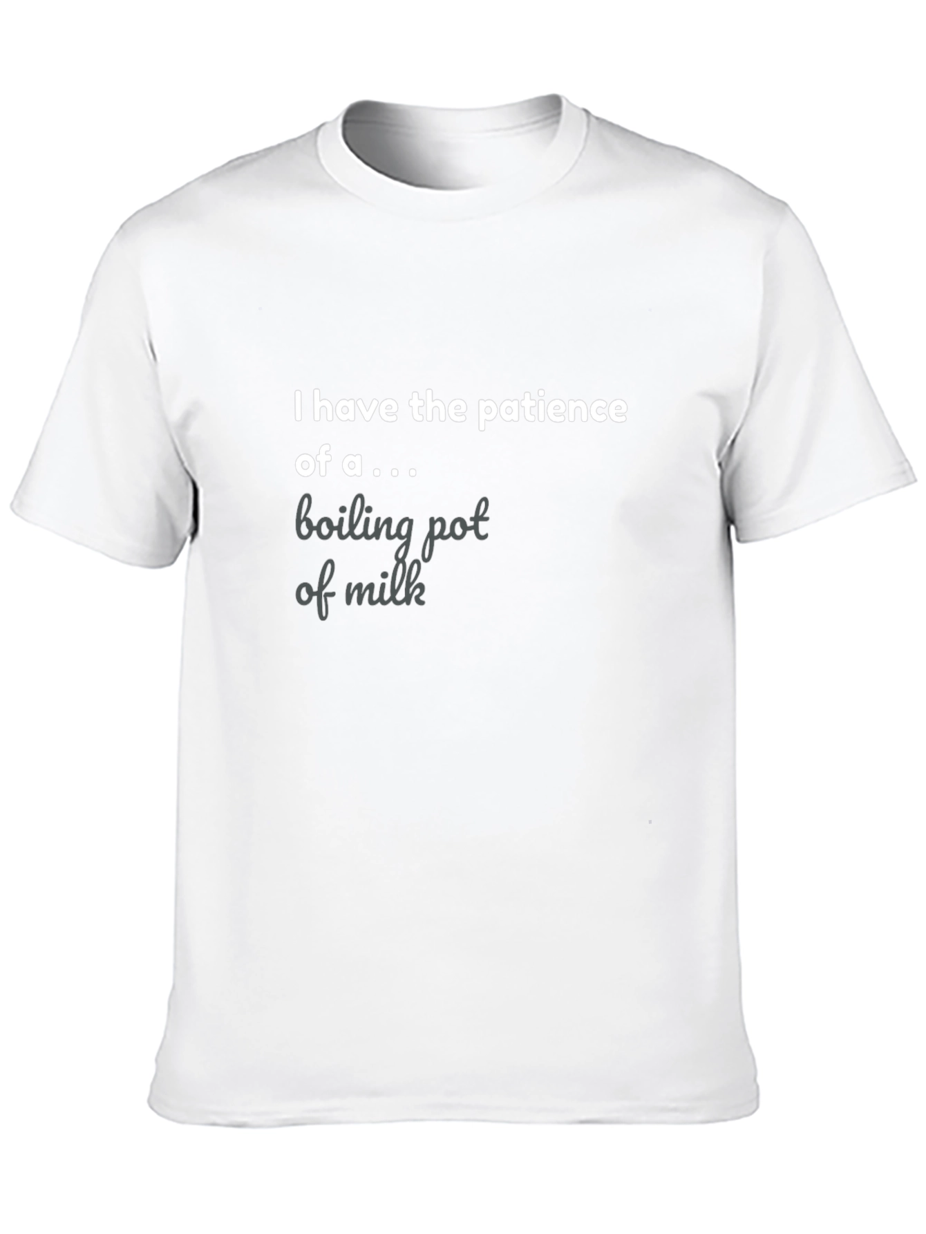 Funny Patience Graphic Tee - Boiling Pot of Milk