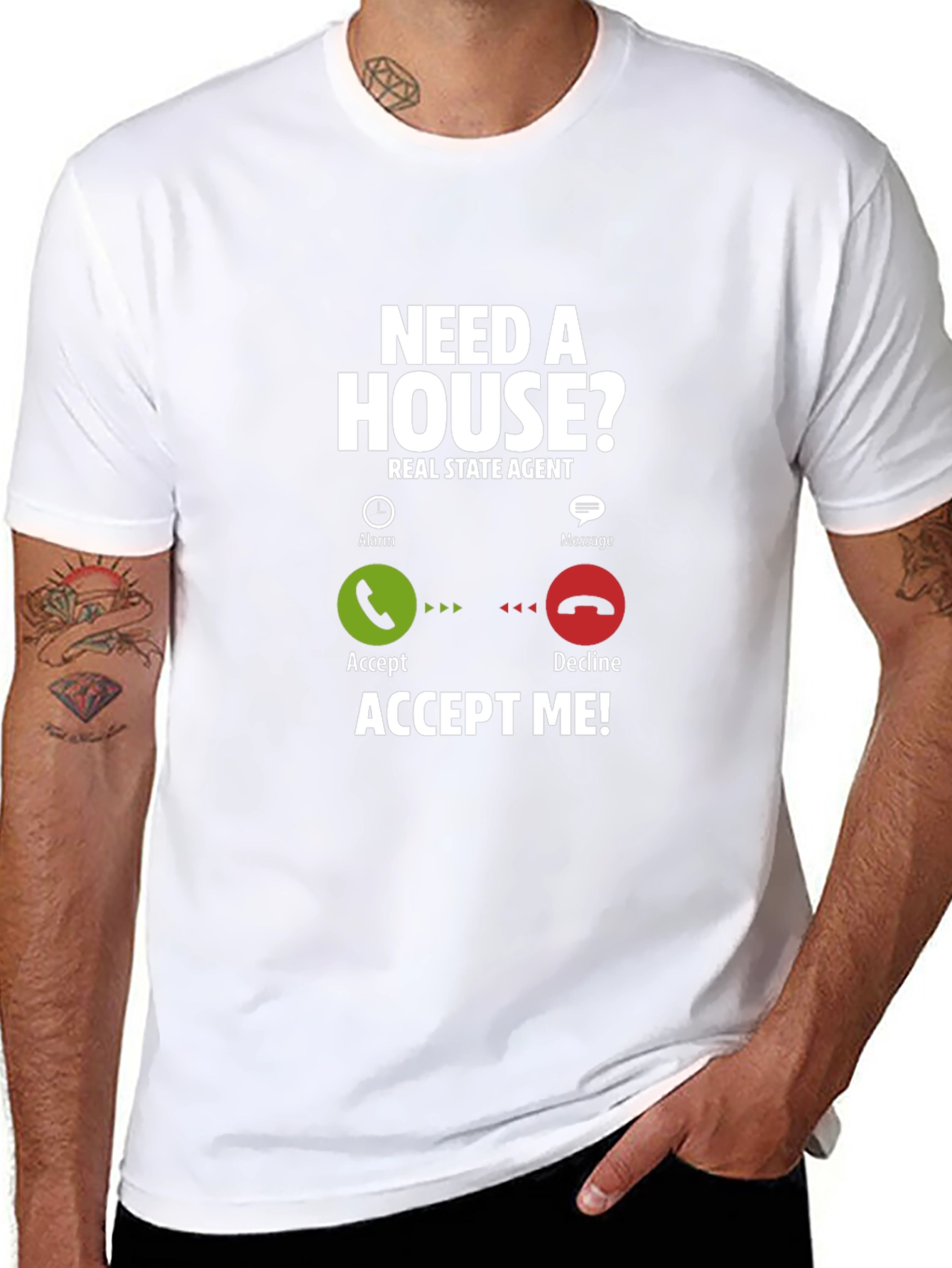 Real Estate Agent T-Shirt: Need A House? Accept Me!