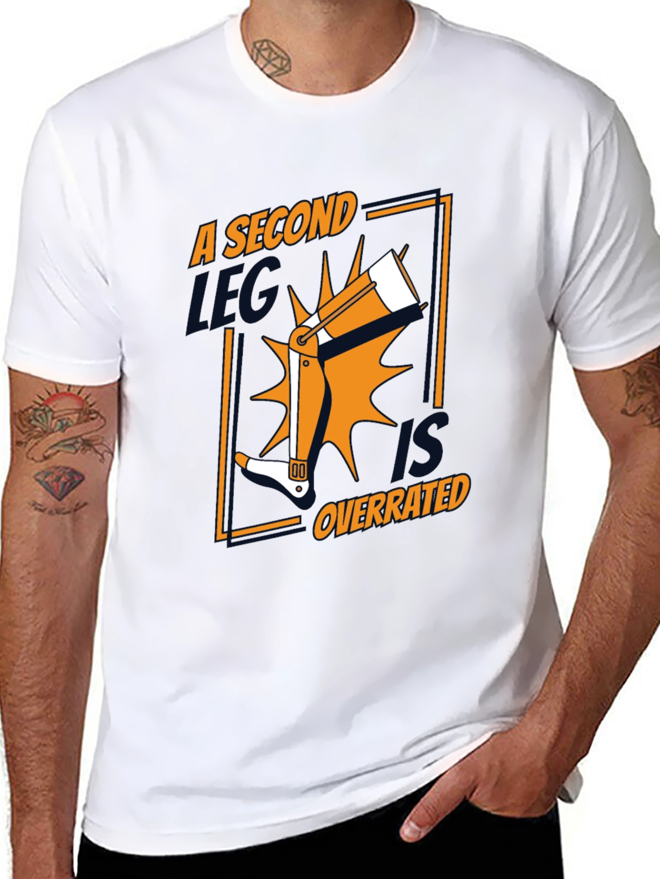 A Second Leg Is Overrated Funny Graphic Tee