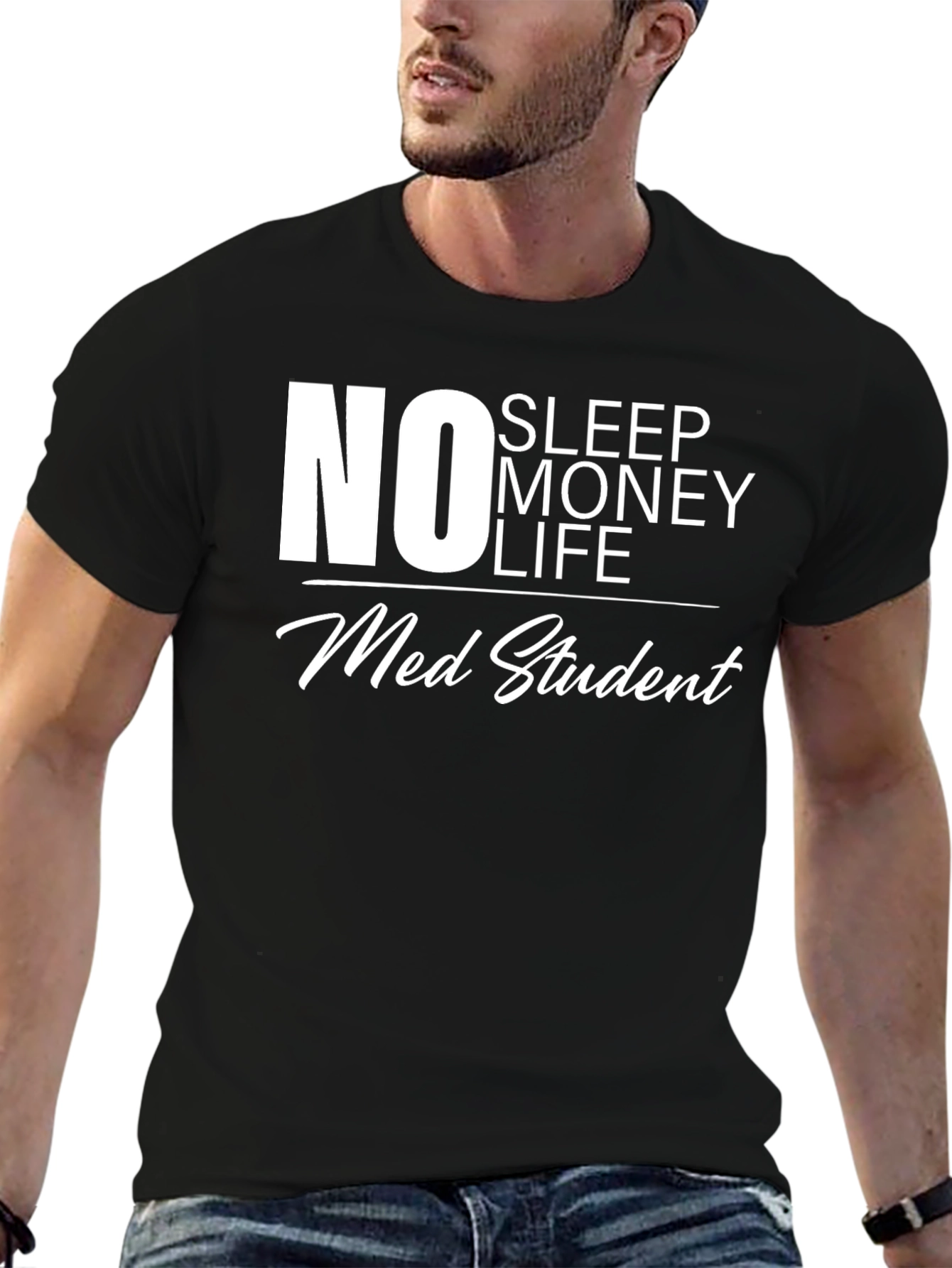 No Sleep Money Life Med Student T-Shirt