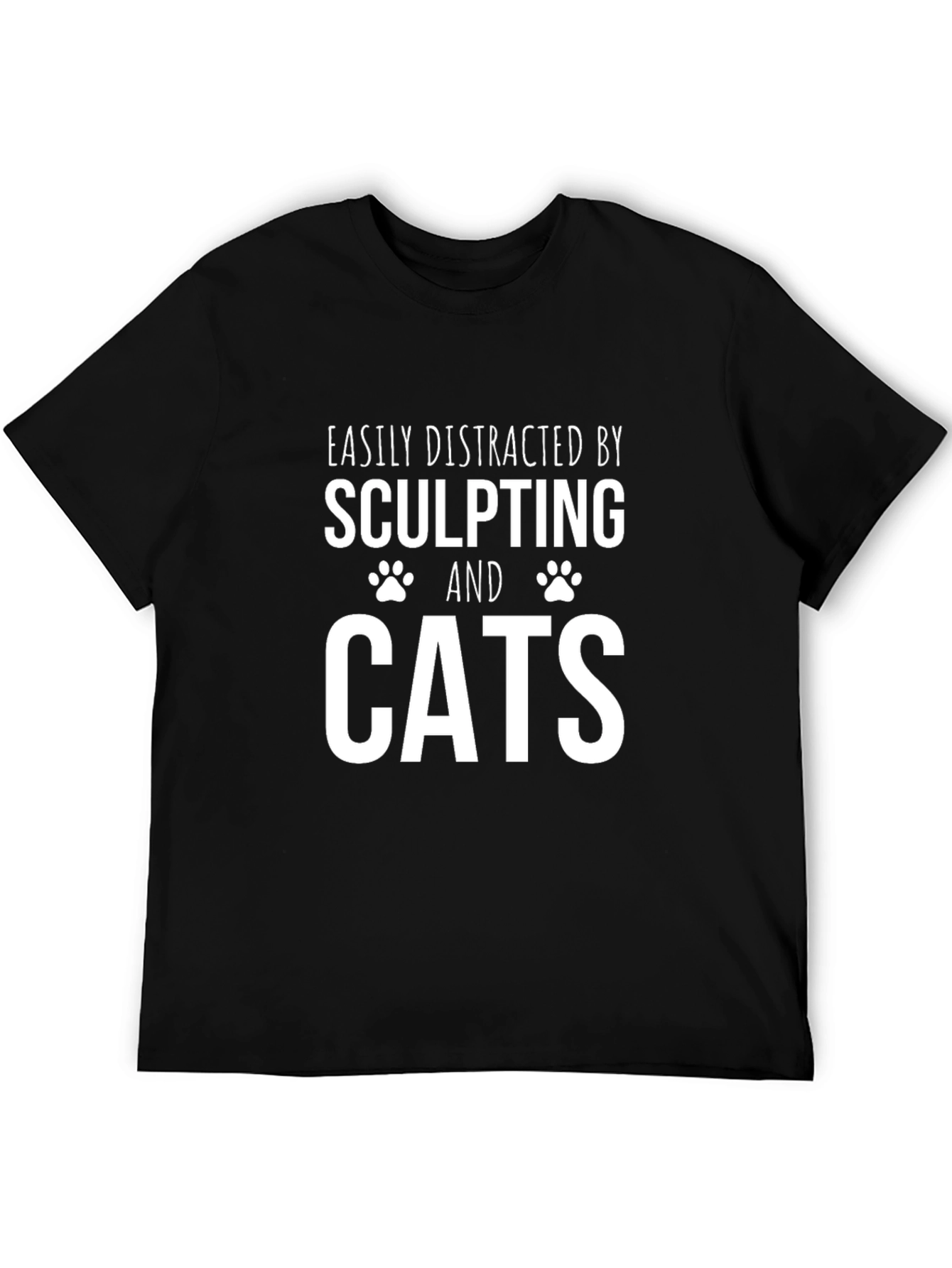 Sculpting and Cats T-Shirt - Funny Distraction Tee