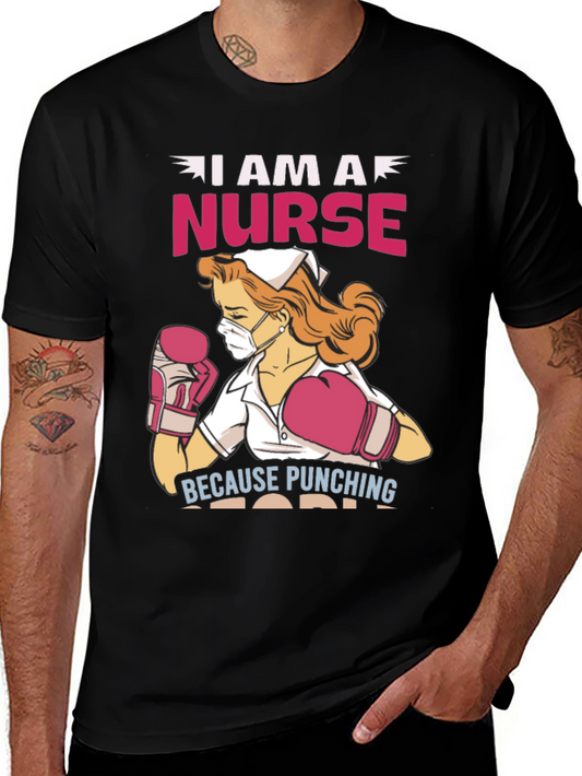 I Am A Nurse T-Shirt