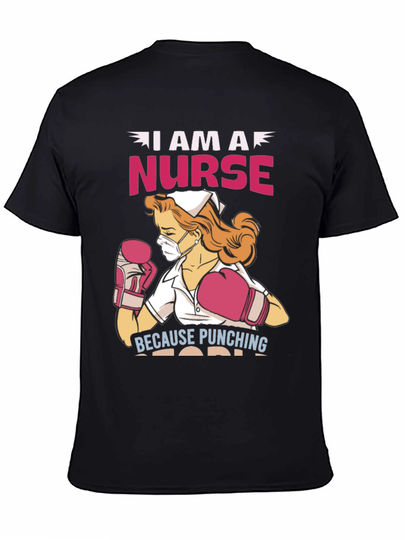 I Am A Nurse T-Shirt