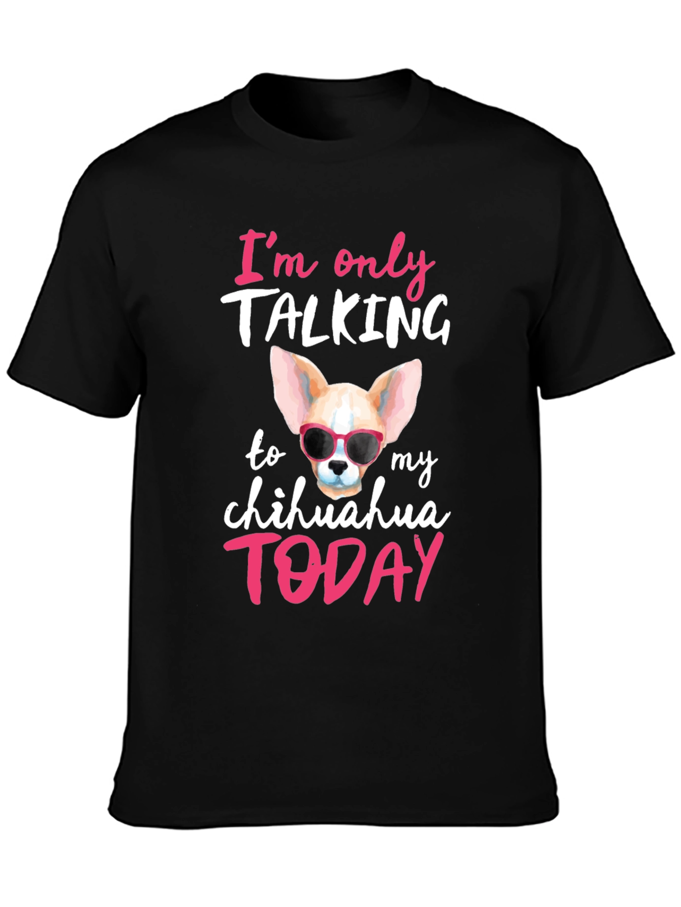 Chihuahua Lover T-Shirt - Dog Mom Gift