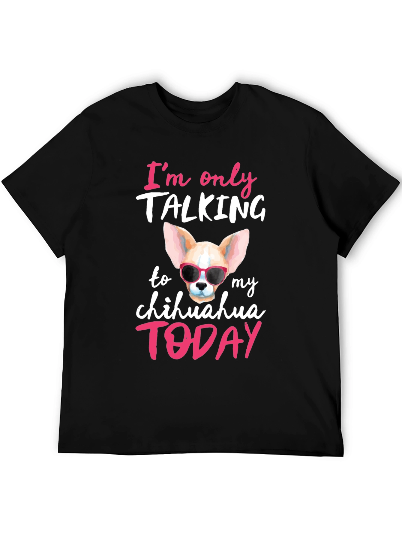 Chihuahua Lover T-Shirt - Dog Mom Gift