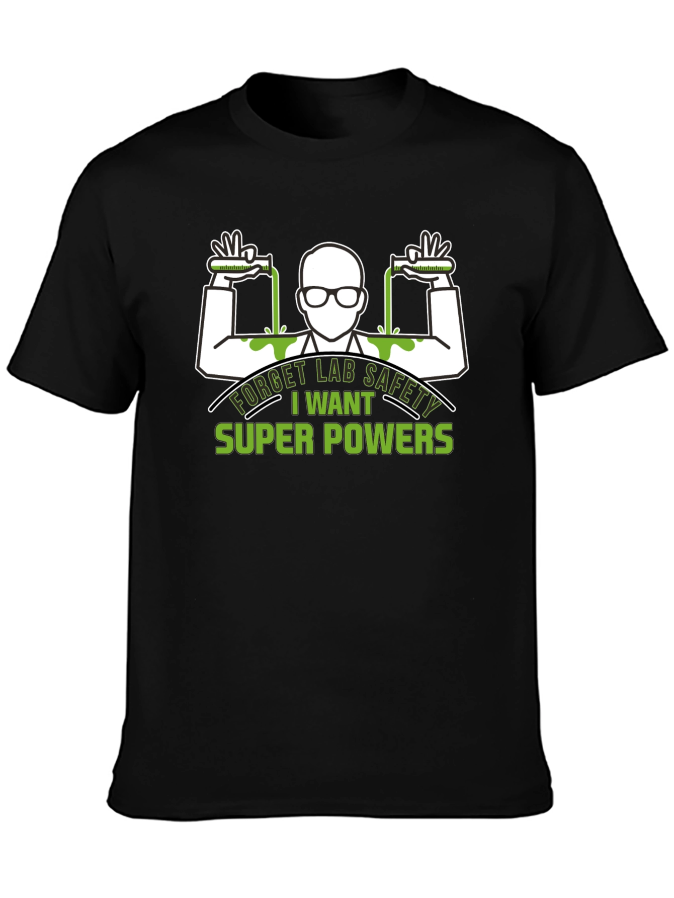 Forget Lab Safety T-Shirt