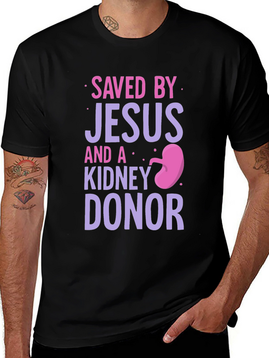 Saved By Jesus & a Kidney Donor Graphic T-Shirt