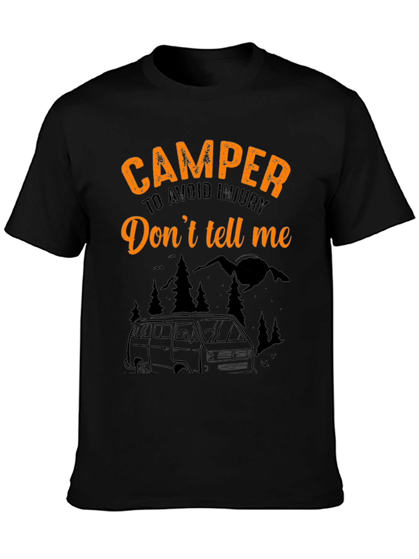 Camper Tee: Dont Tell Me! Black T-Shirt