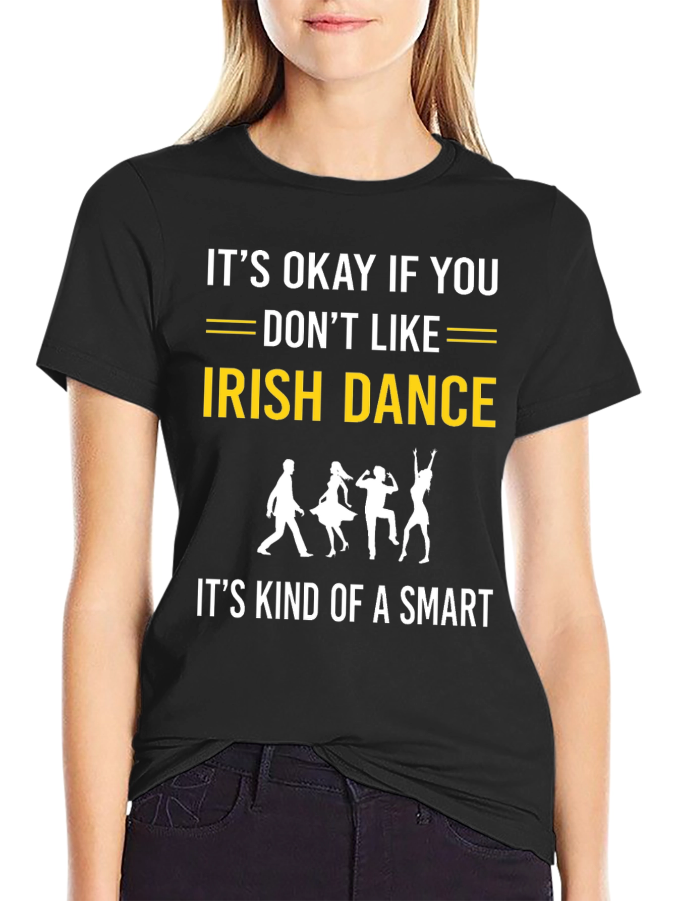 Funny Irish Dance T-Shirt: Smart Choice!