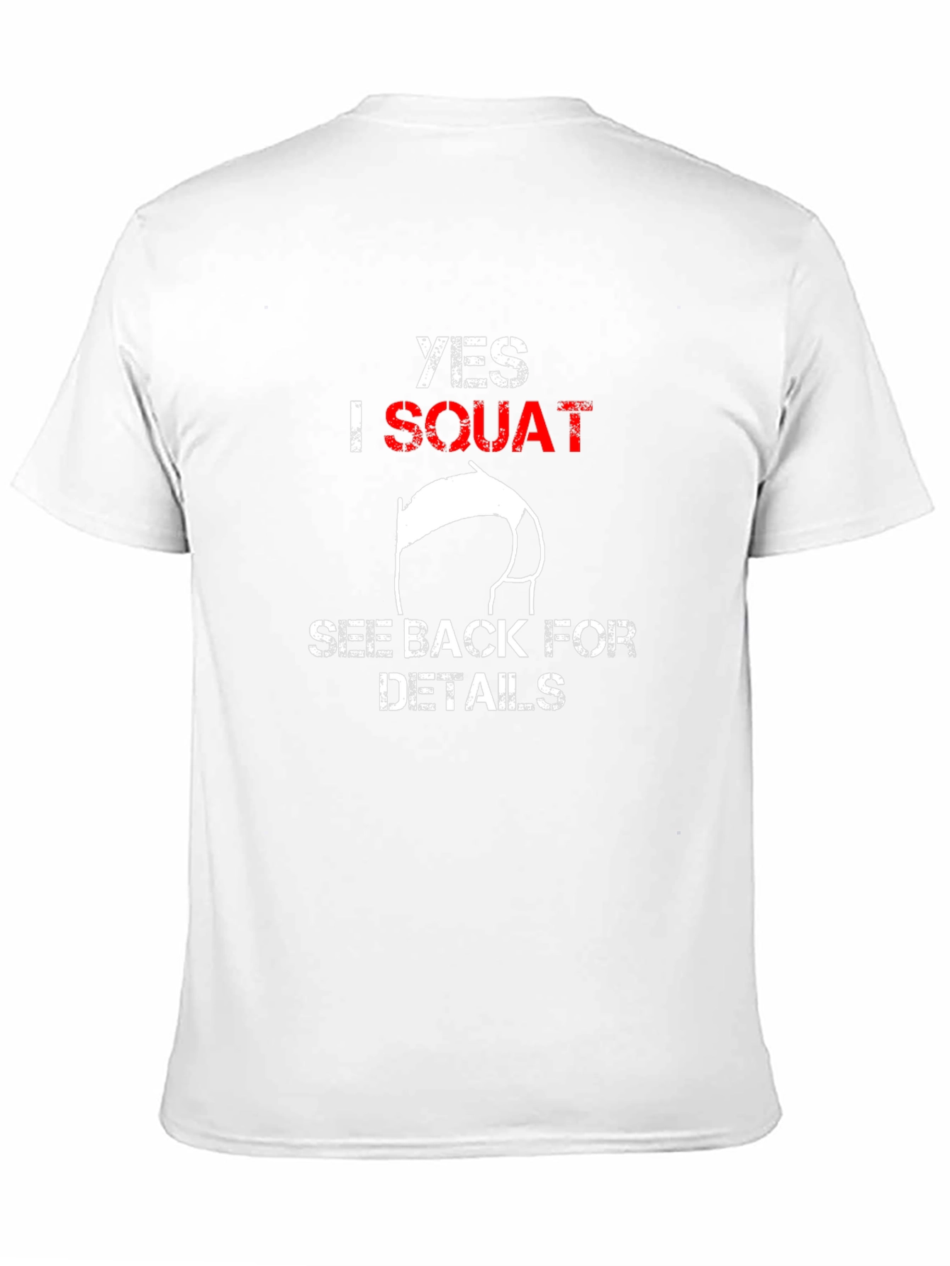 Yes I Squat Funny Graphic T-Shirt