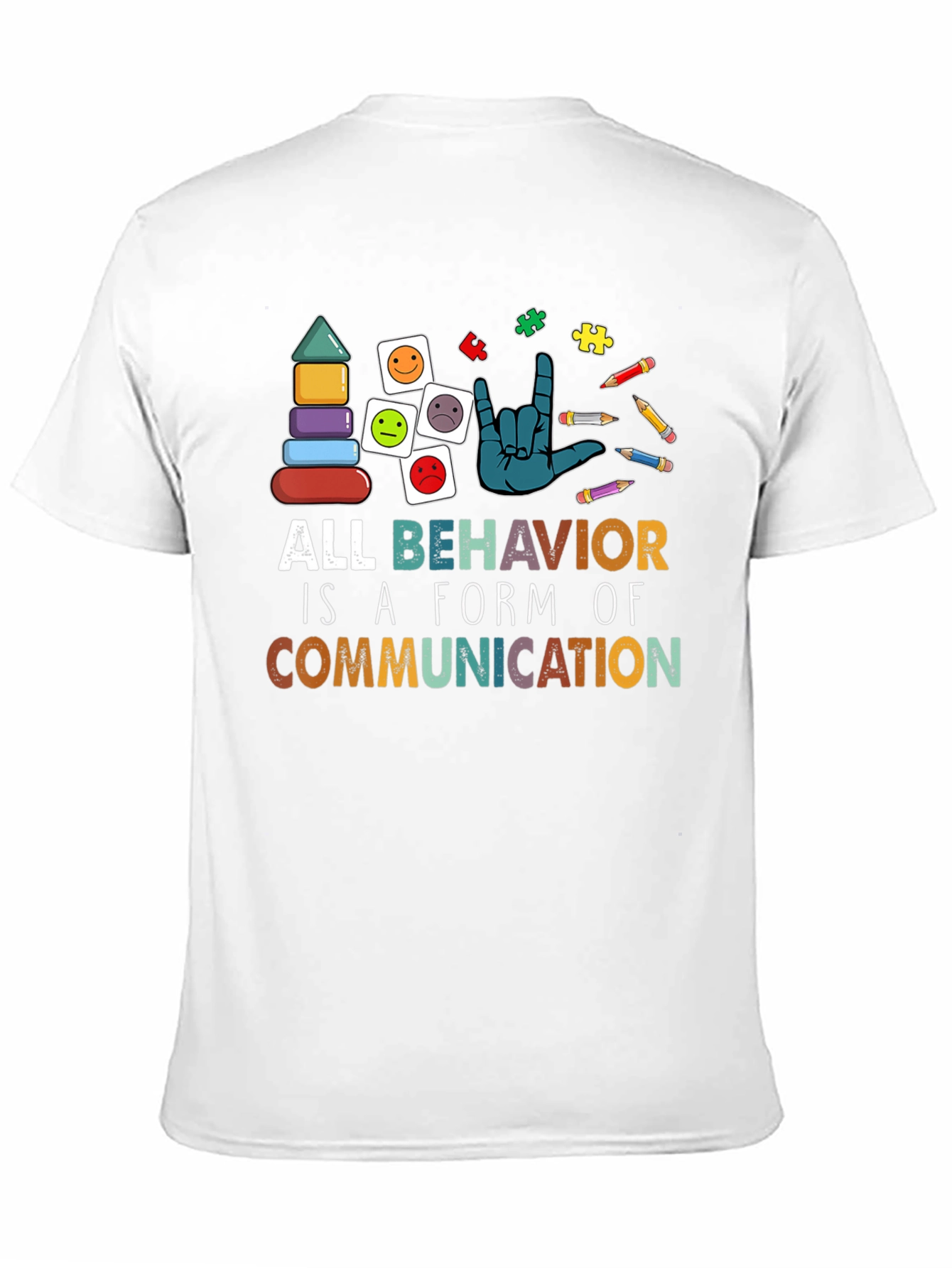 All Behavior is Communication Autism Awareness T-Shirt