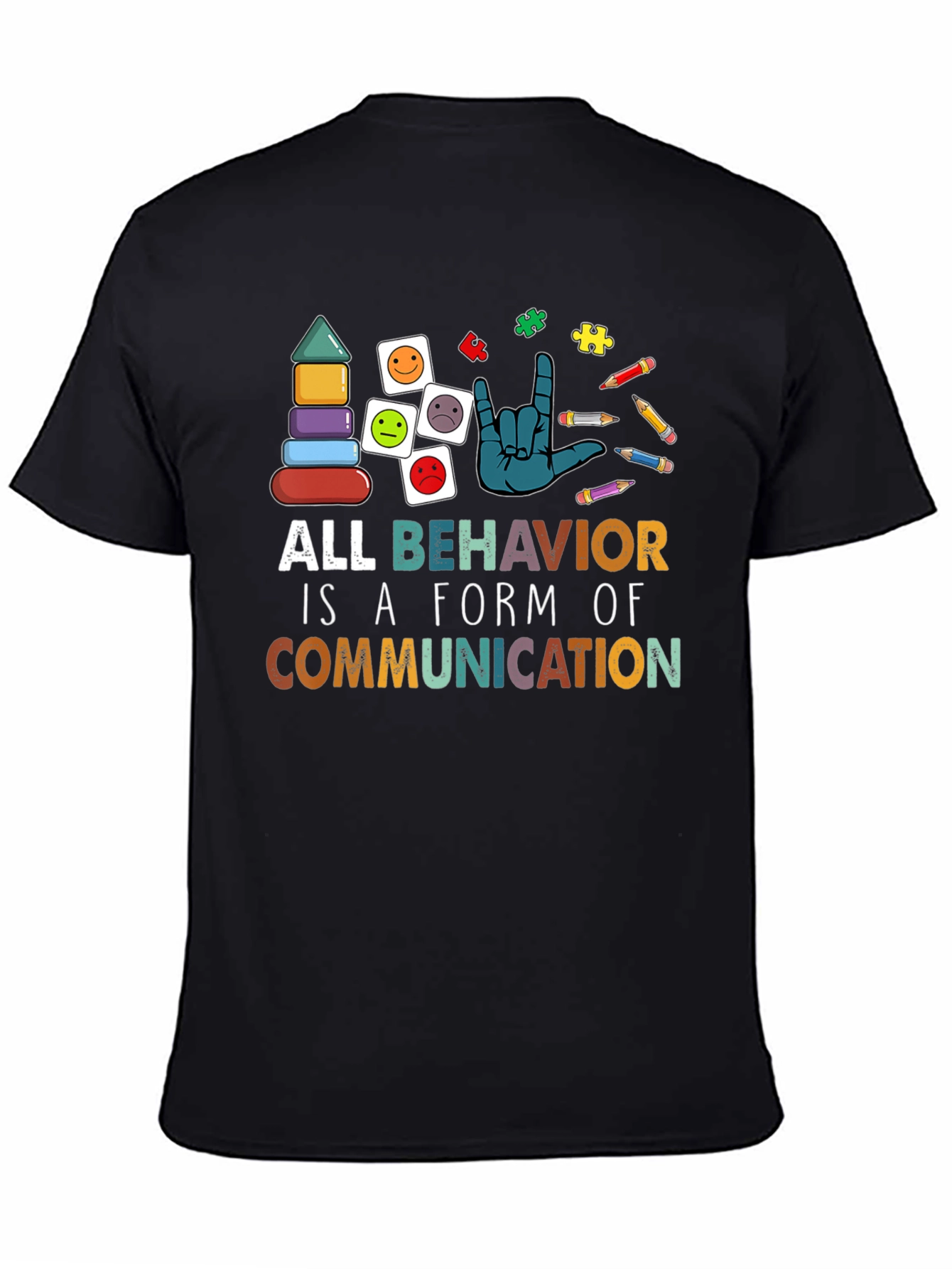 All Behavior is Communication Autism Awareness T-Shirt
