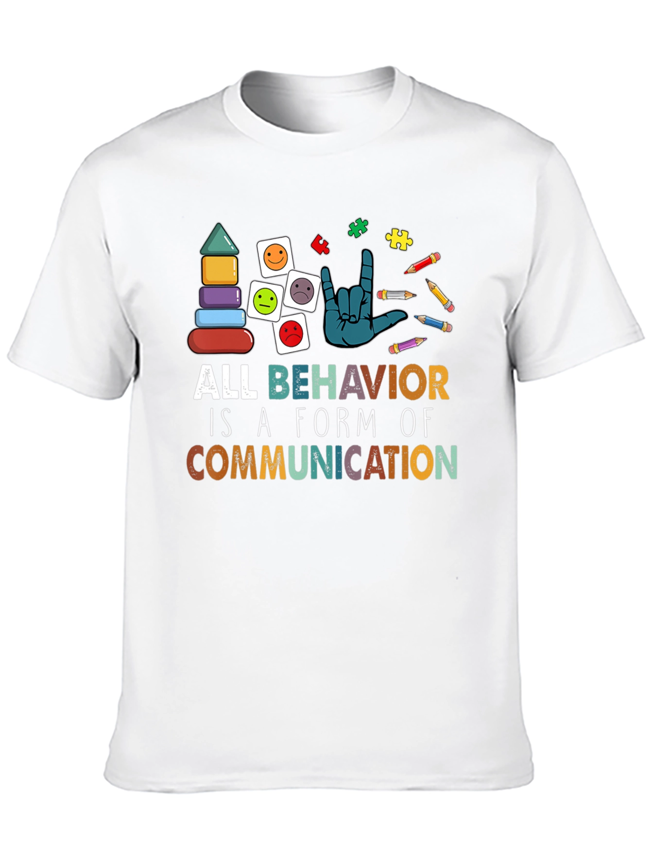 All Behavior is Communication Autism Awareness T-Shirt