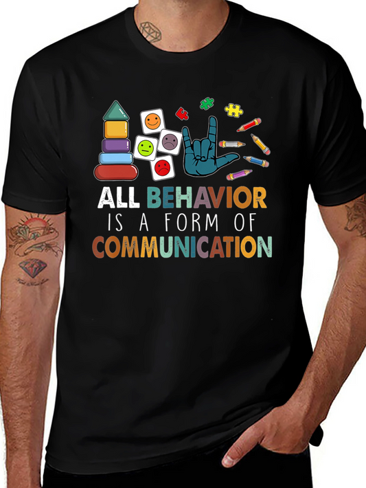 All Behavior is Communication Autism Awareness T-Shirt